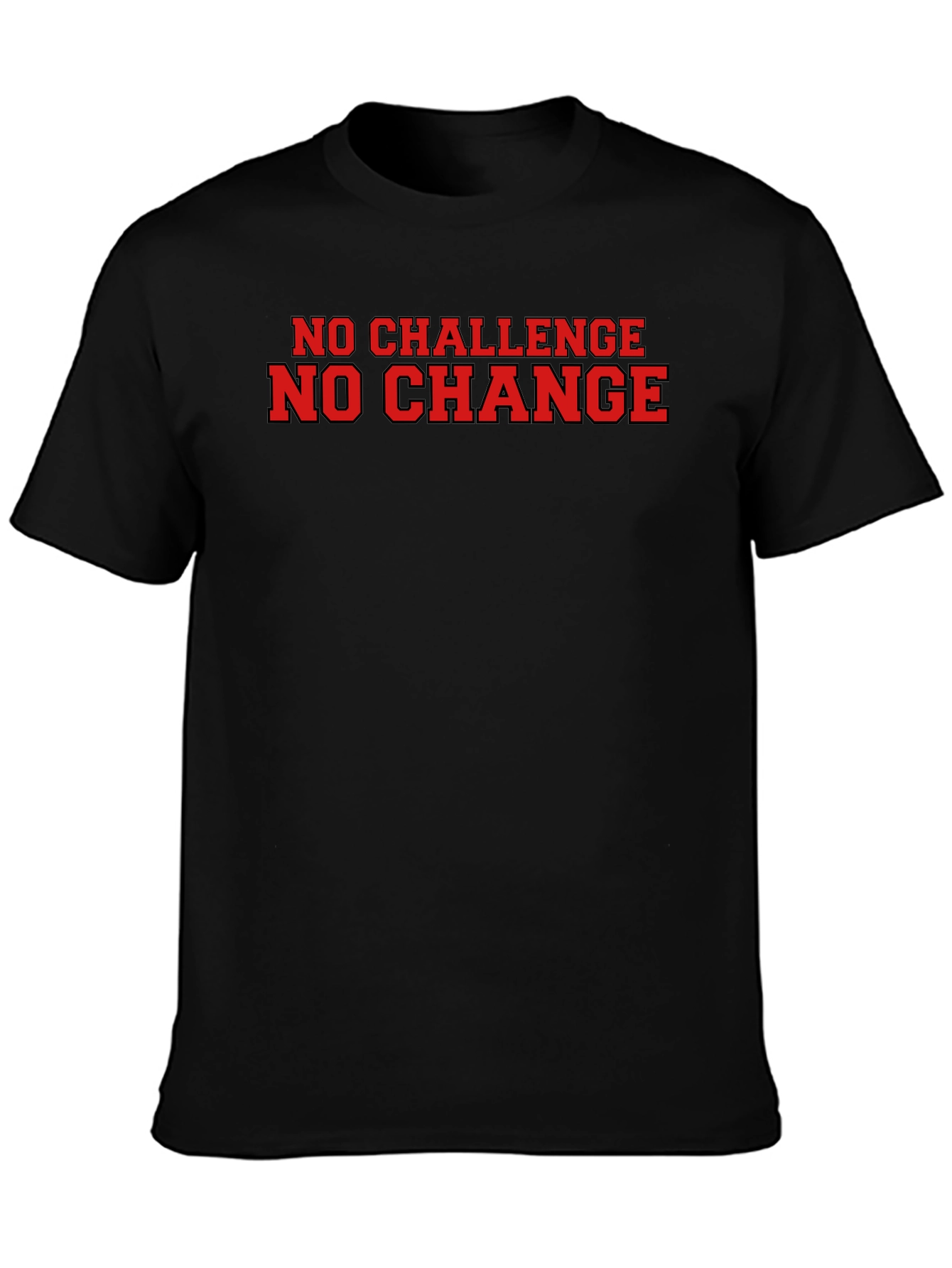 No Challenge No Change Graphic T-Shirt