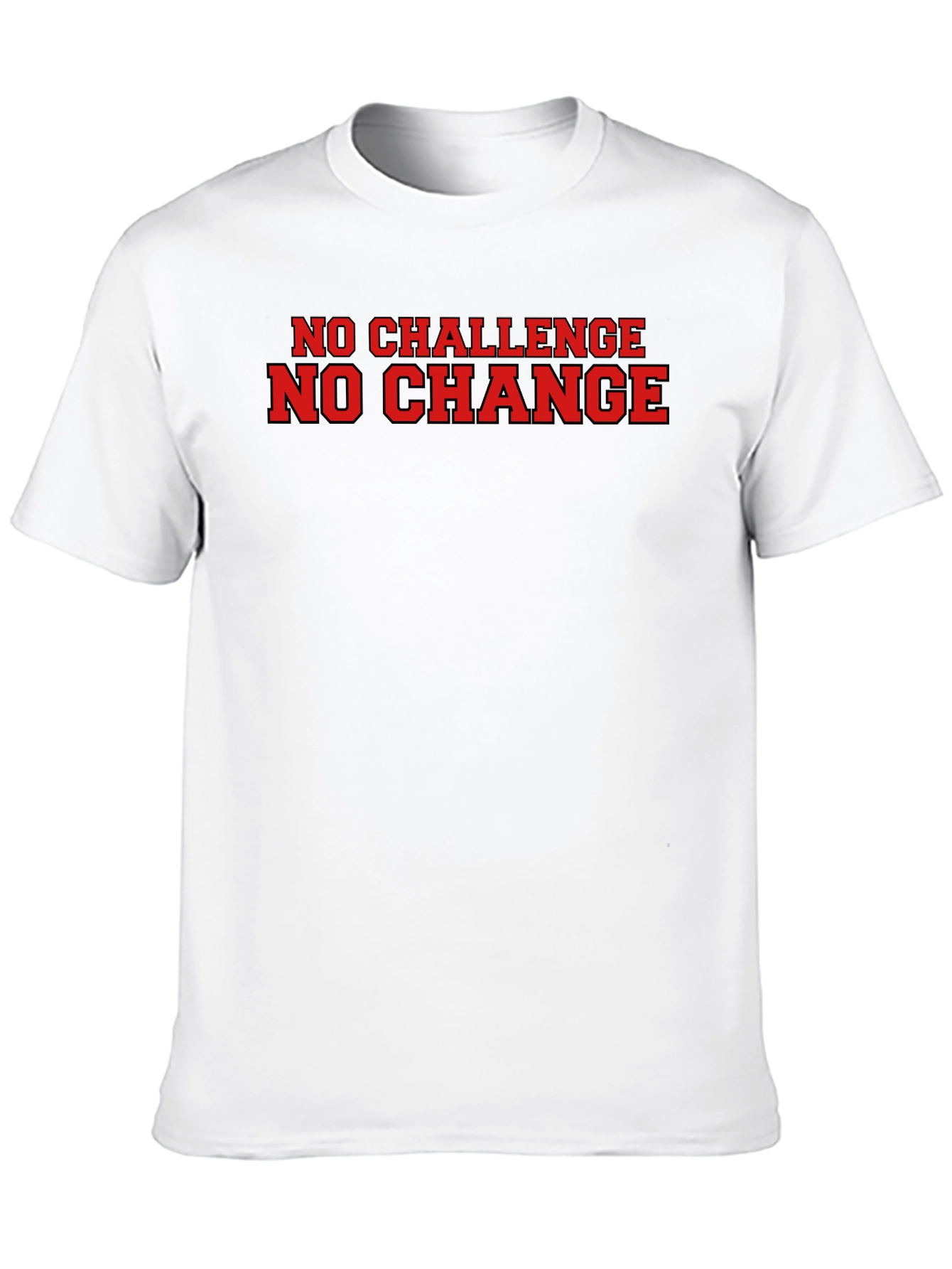 No Challenge No Change Graphic T-Shirt