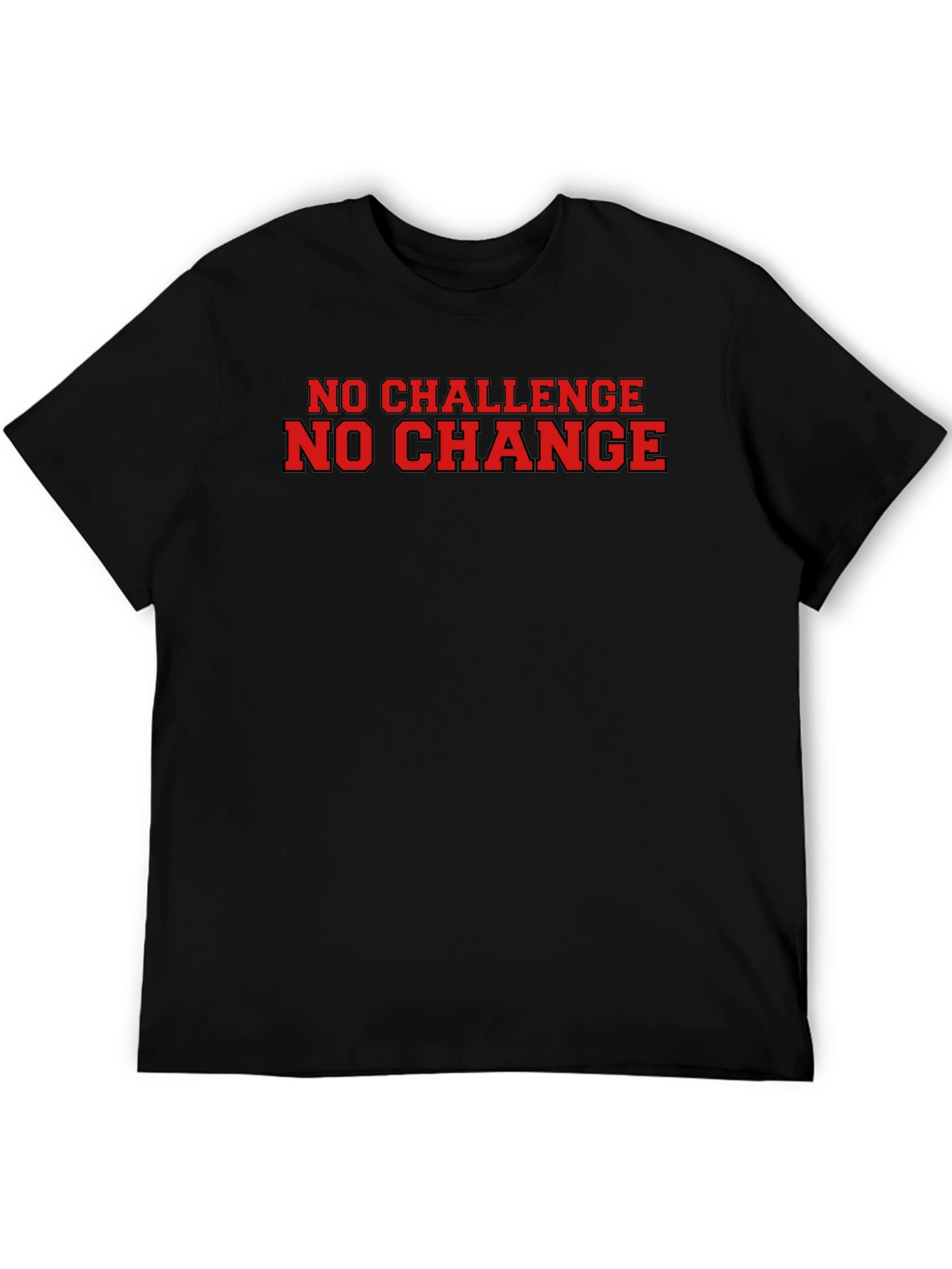 No Challenge No Change Graphic T-Shirt