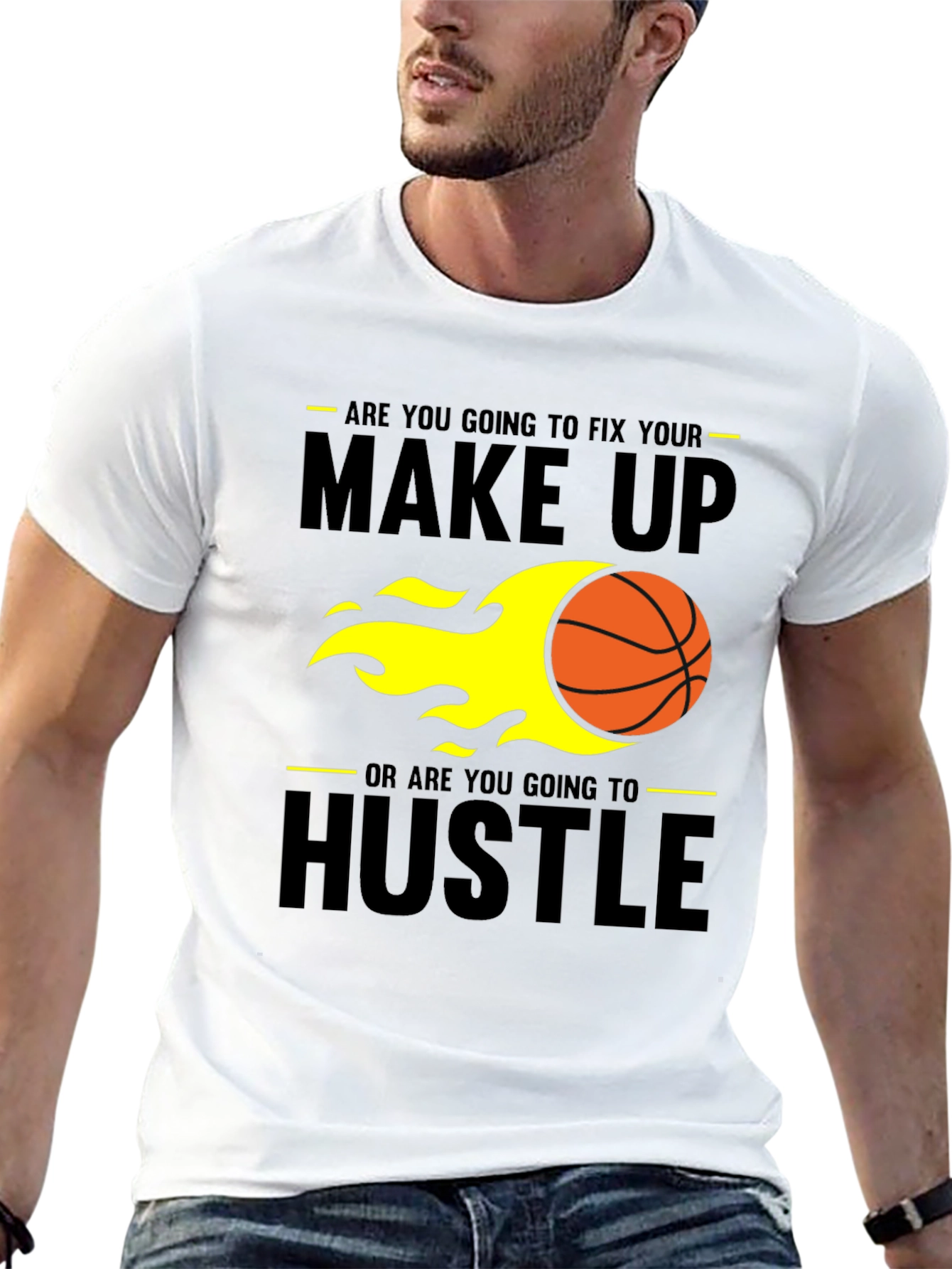 Make Up or Hustle Mens T-Shirt