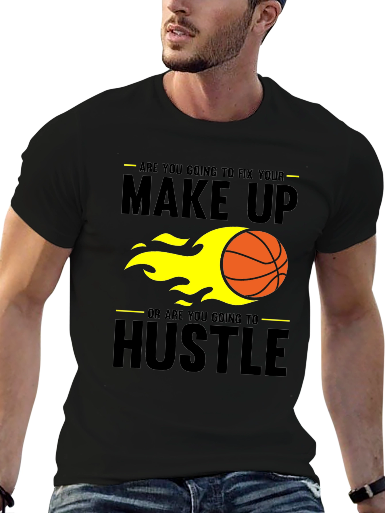 Make Up or Hustle Mens T-Shirt