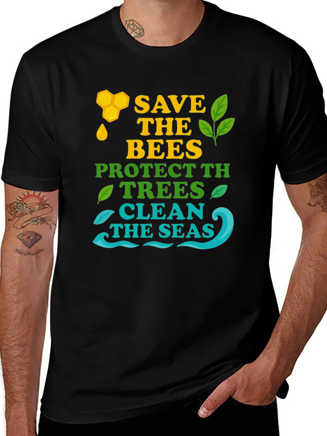 Eco-Friendly Graphic Tee: Save Bees Protect Trees Clean Seas