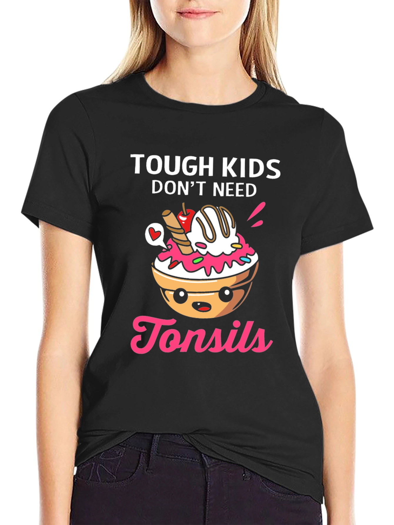 Tough Kids Dont Need Tonsils T-Shirt