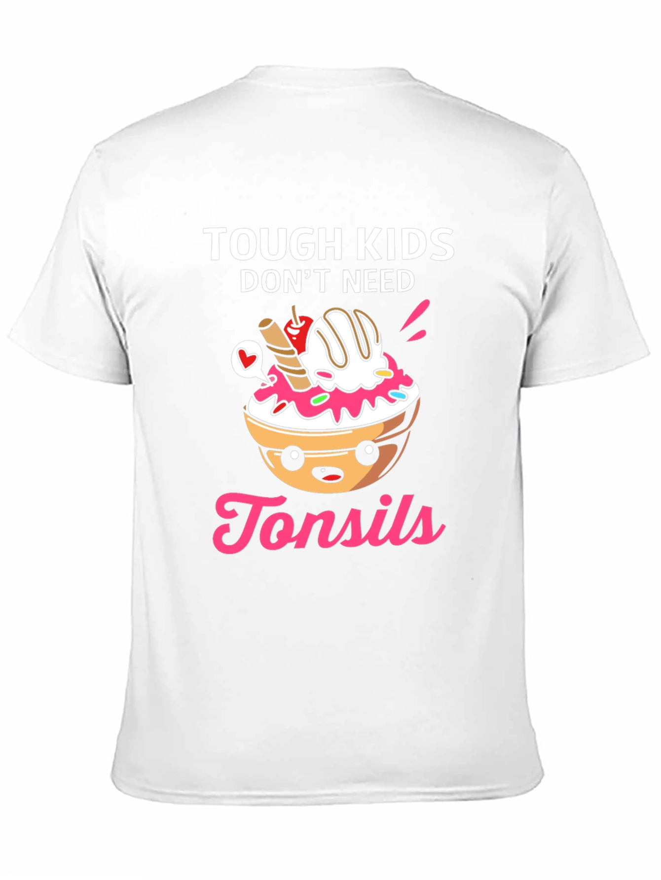 Tough Kids Dont Need Tonsils T-Shirt