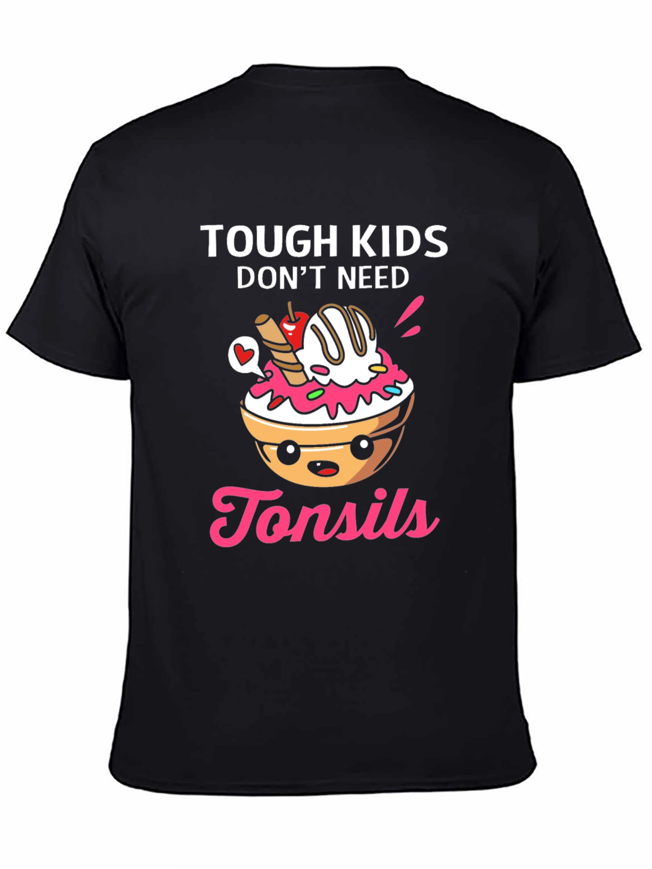 Tough Kids Dont Need Tonsils T-Shirt