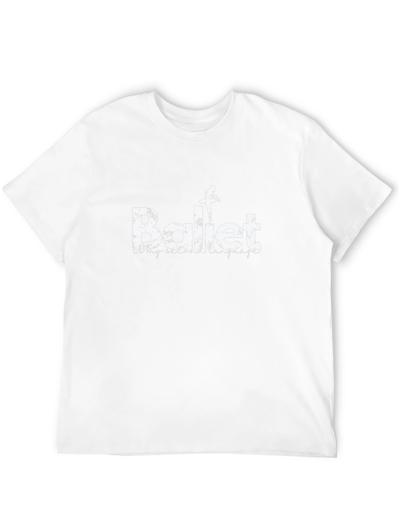 Ballet is My Second Language Graphic T-Shirt