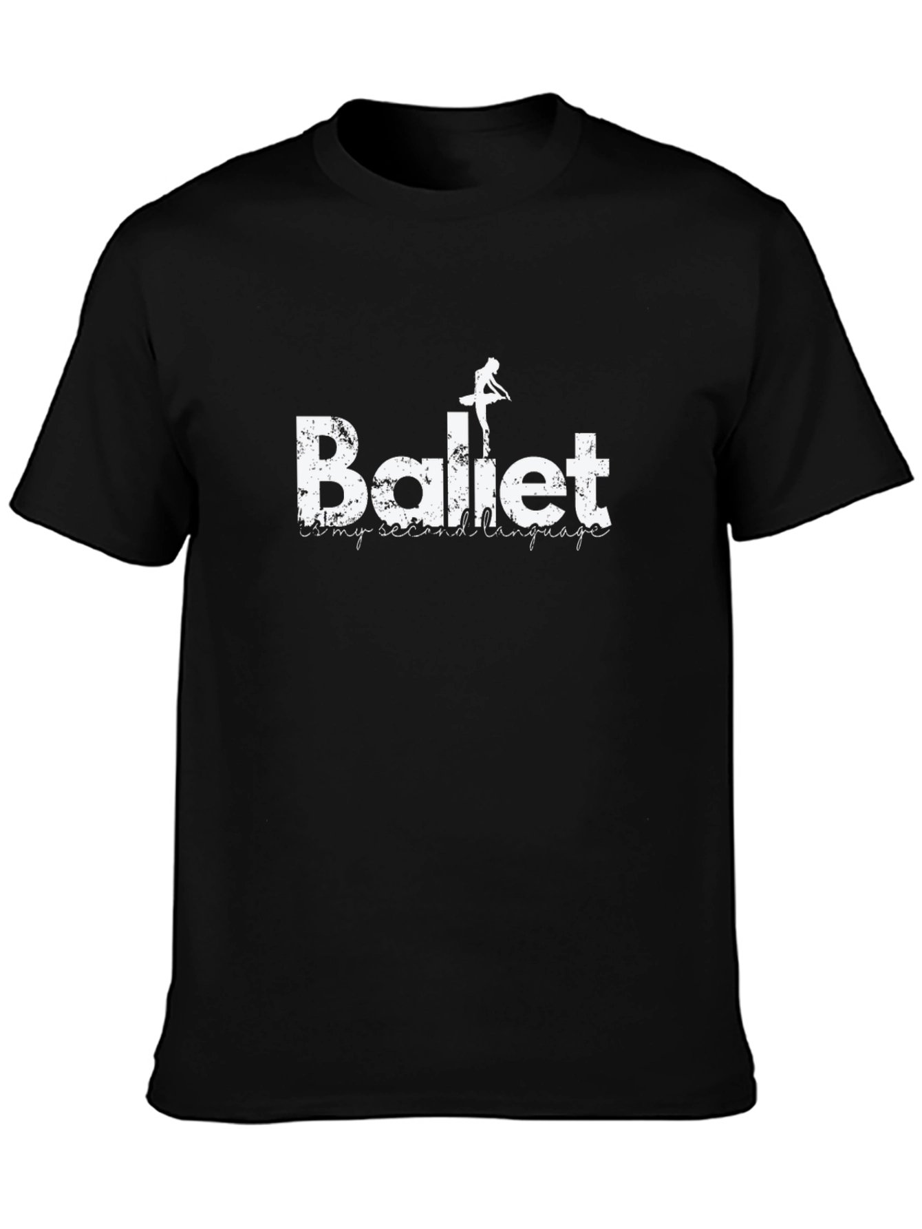 Ballet is My Second Language Graphic T-Shirt