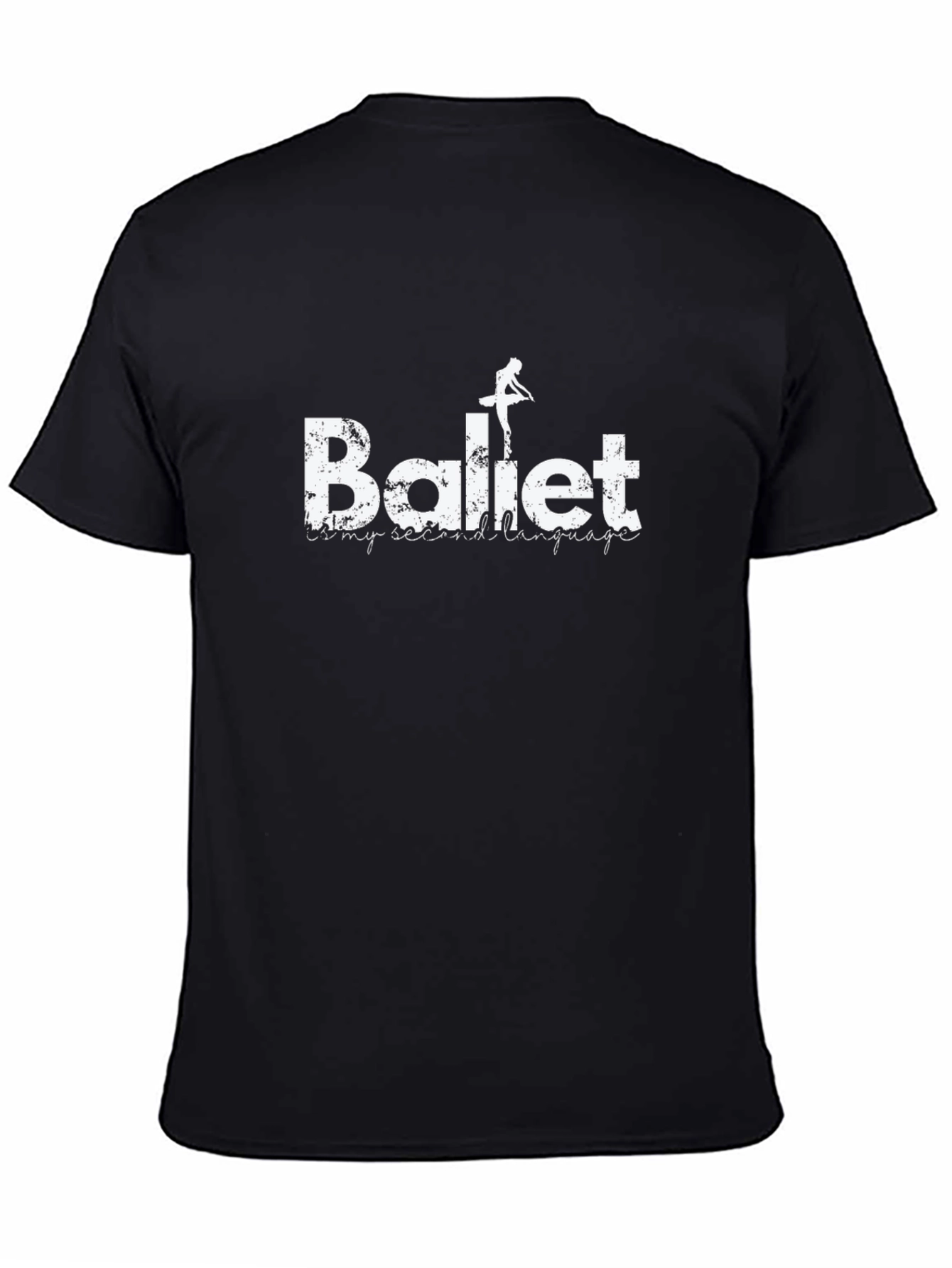 Ballet is My Second Language Graphic T-Shirt