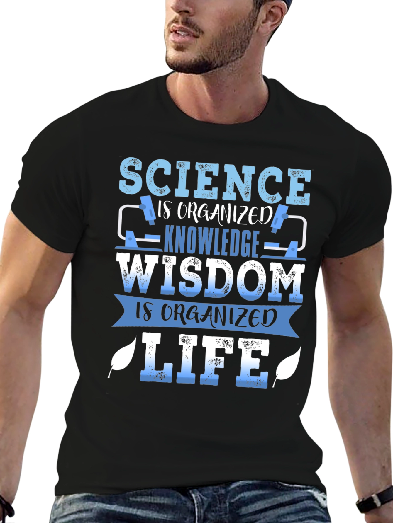 Science is Organized Wisdom T-Shirt