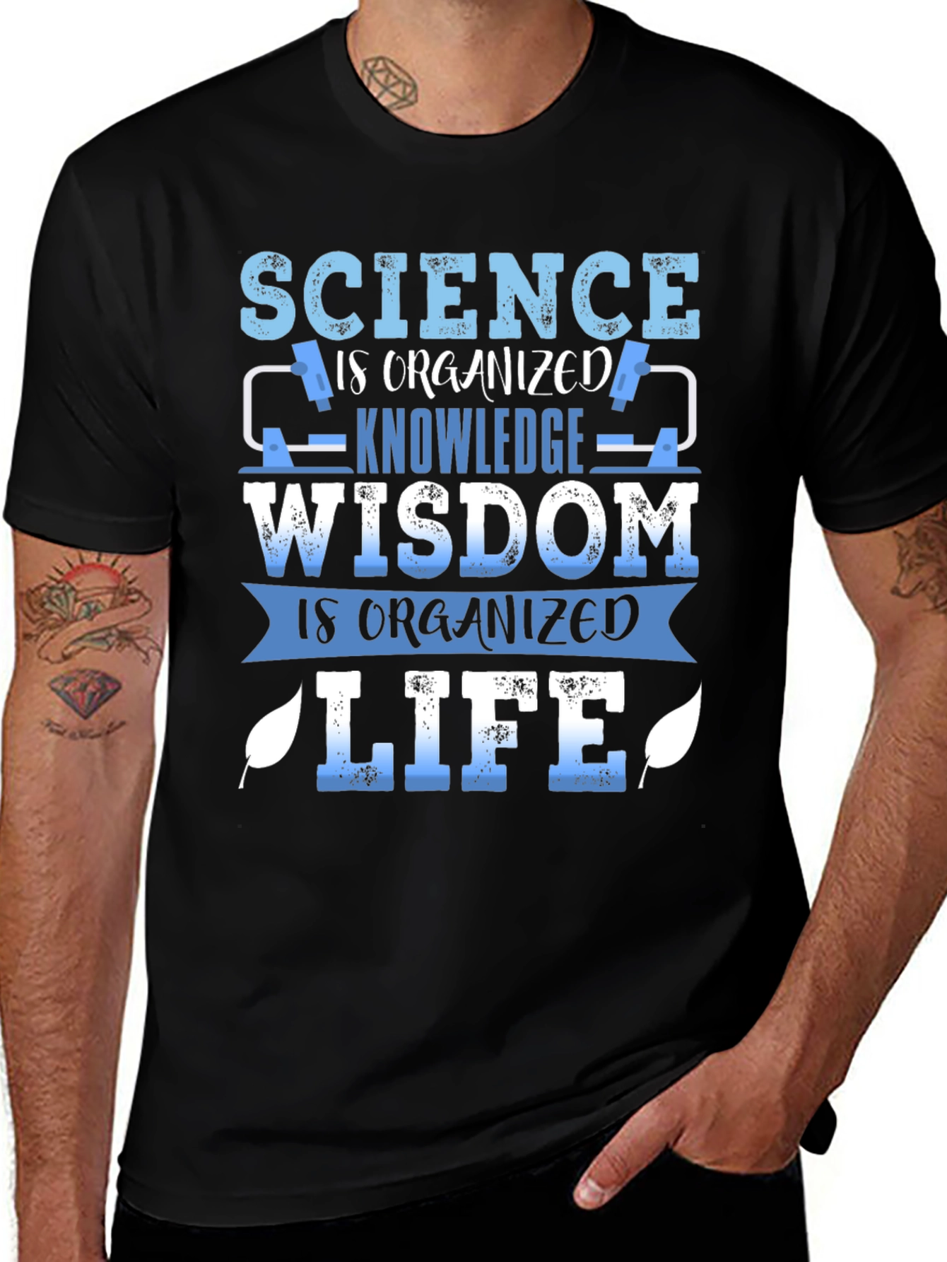 Science is Organized Wisdom T-Shirt