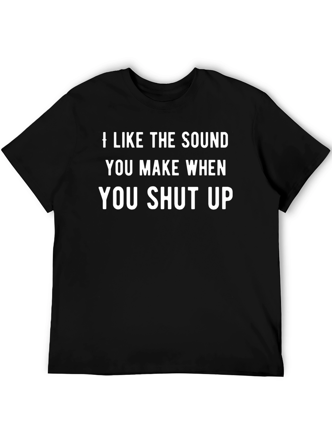 Sarcastic Shut Up Graphic Tee - Funny Statement T-Shirt