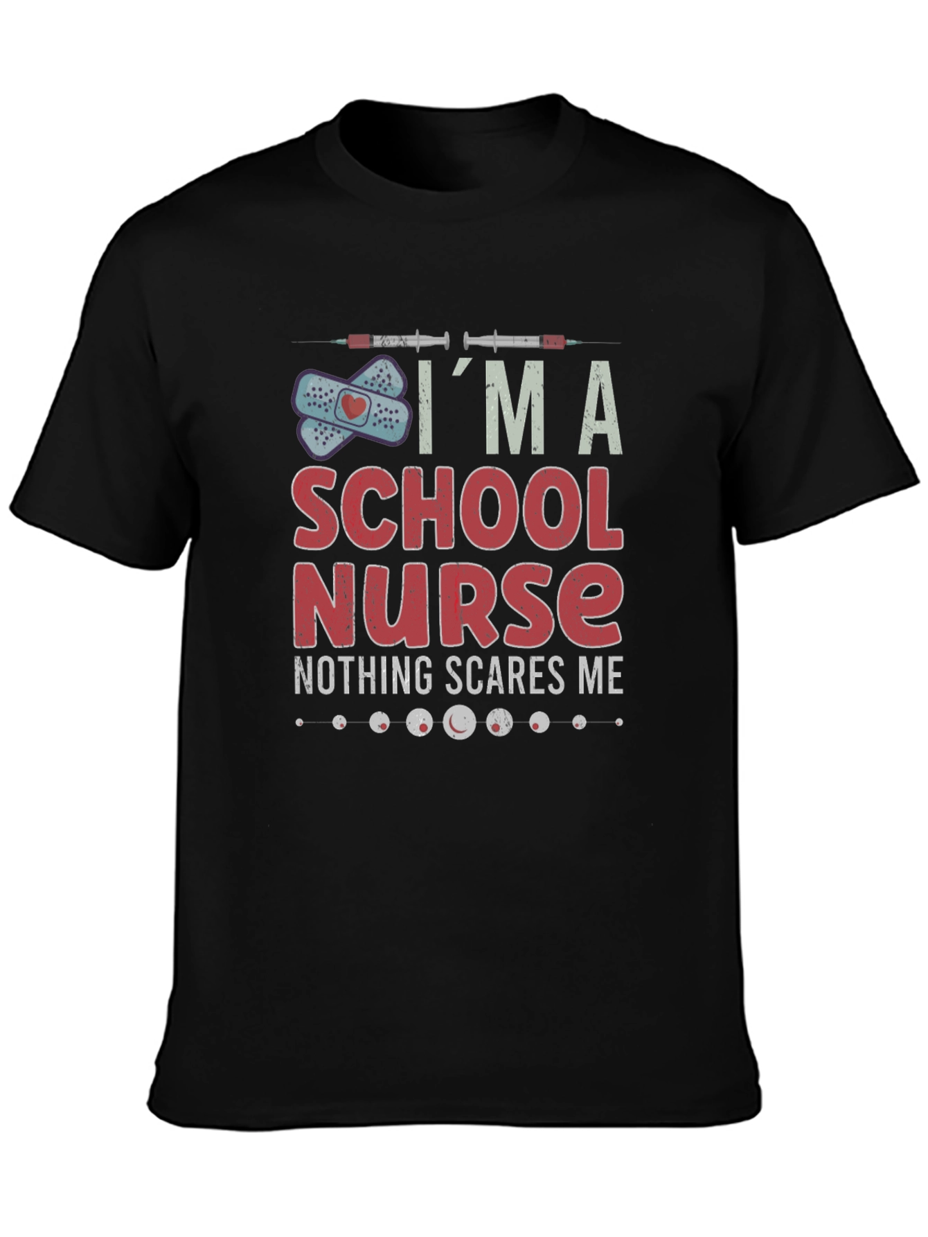 Im A School Nurse Graphic T-Shirt