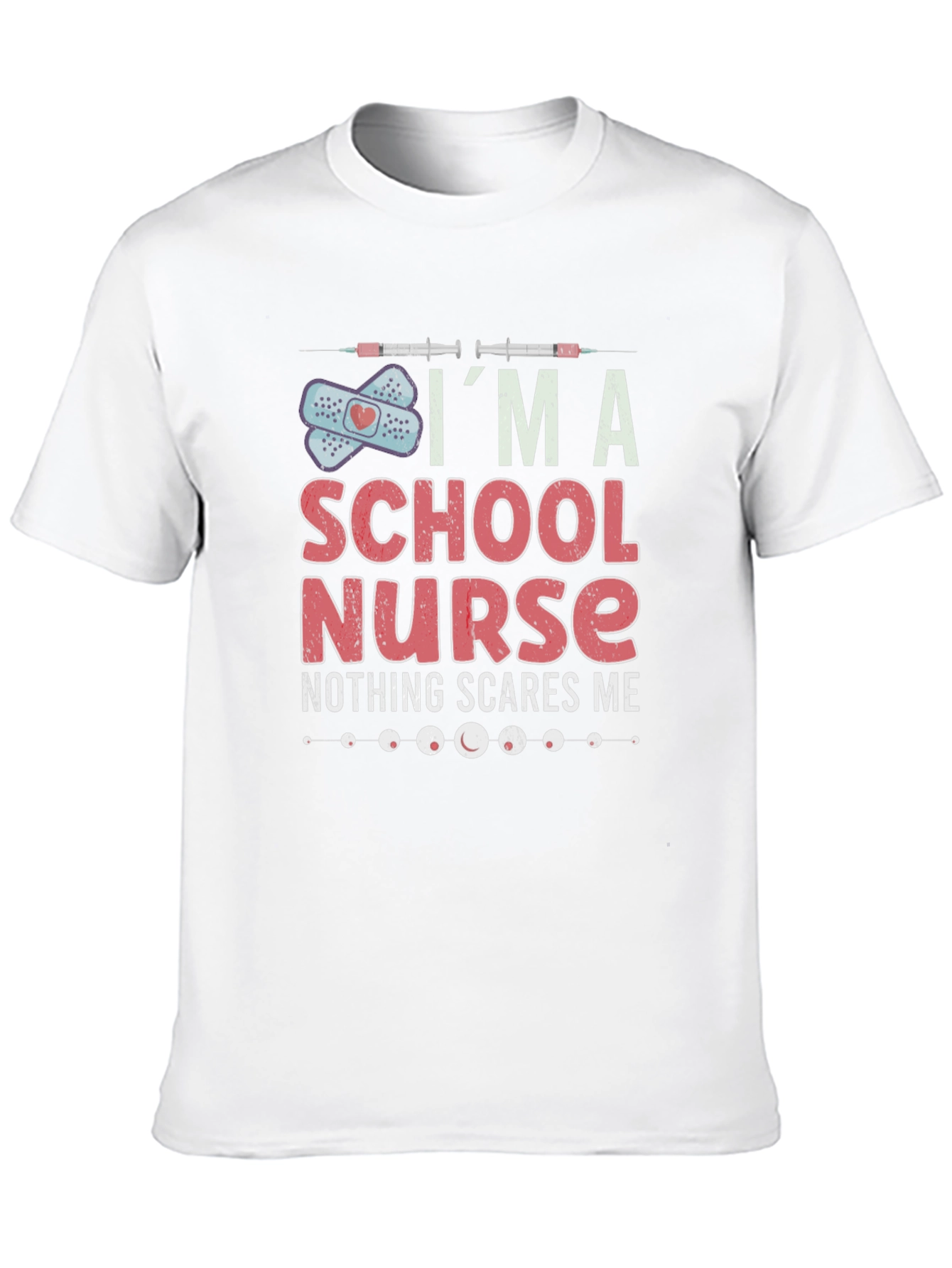 Im A School Nurse Graphic T-Shirt