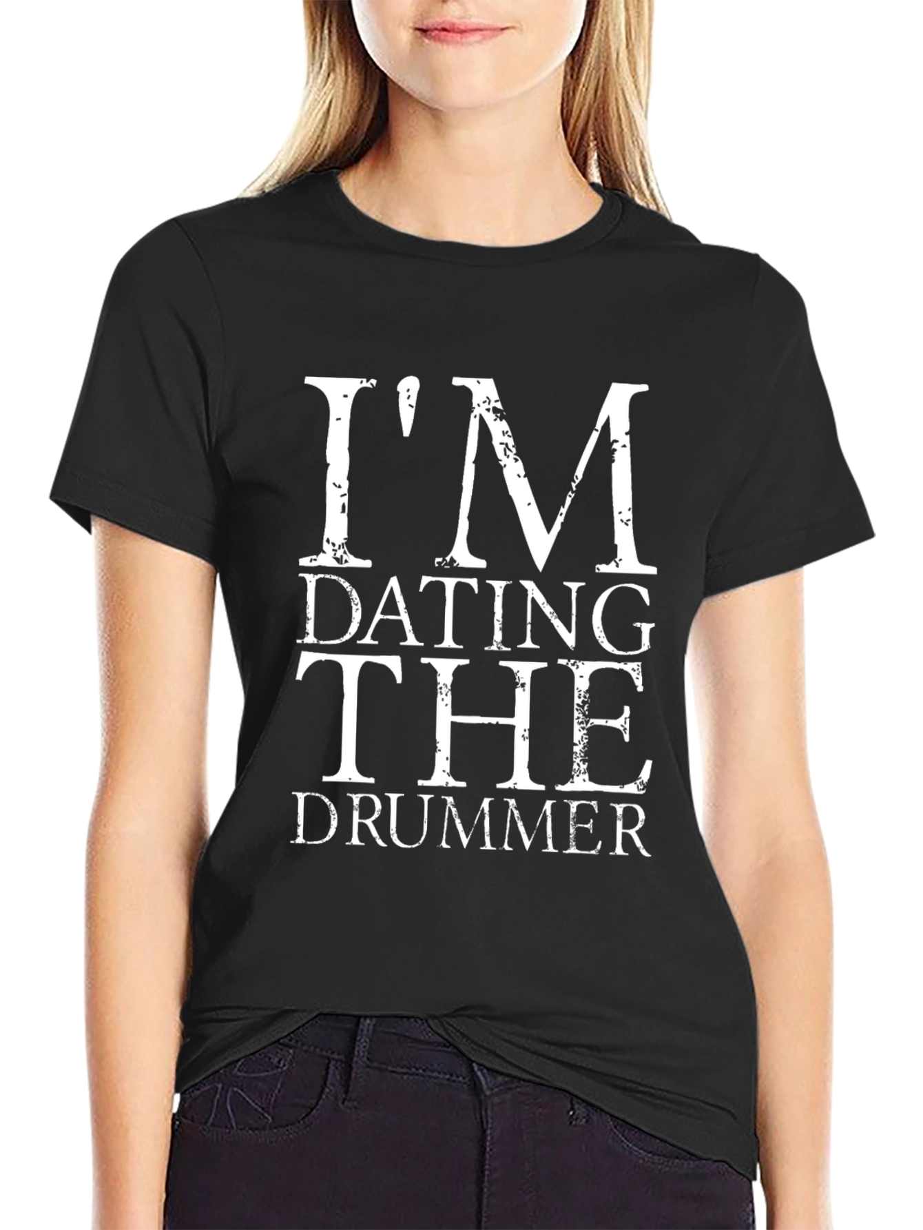 Im Dating the Drummer T-Shirt