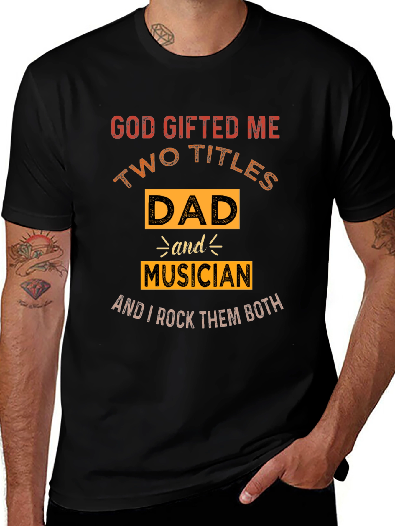 Dad Musician T-Shirt - God Gifted Me Two Titles