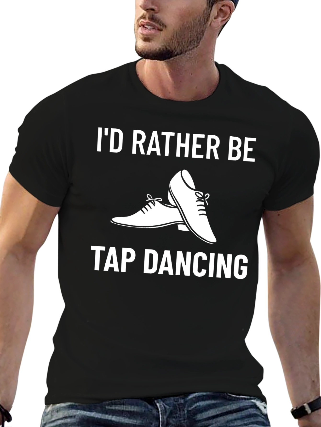 Id Rather Be Tap Dancing T-Shirt - Black