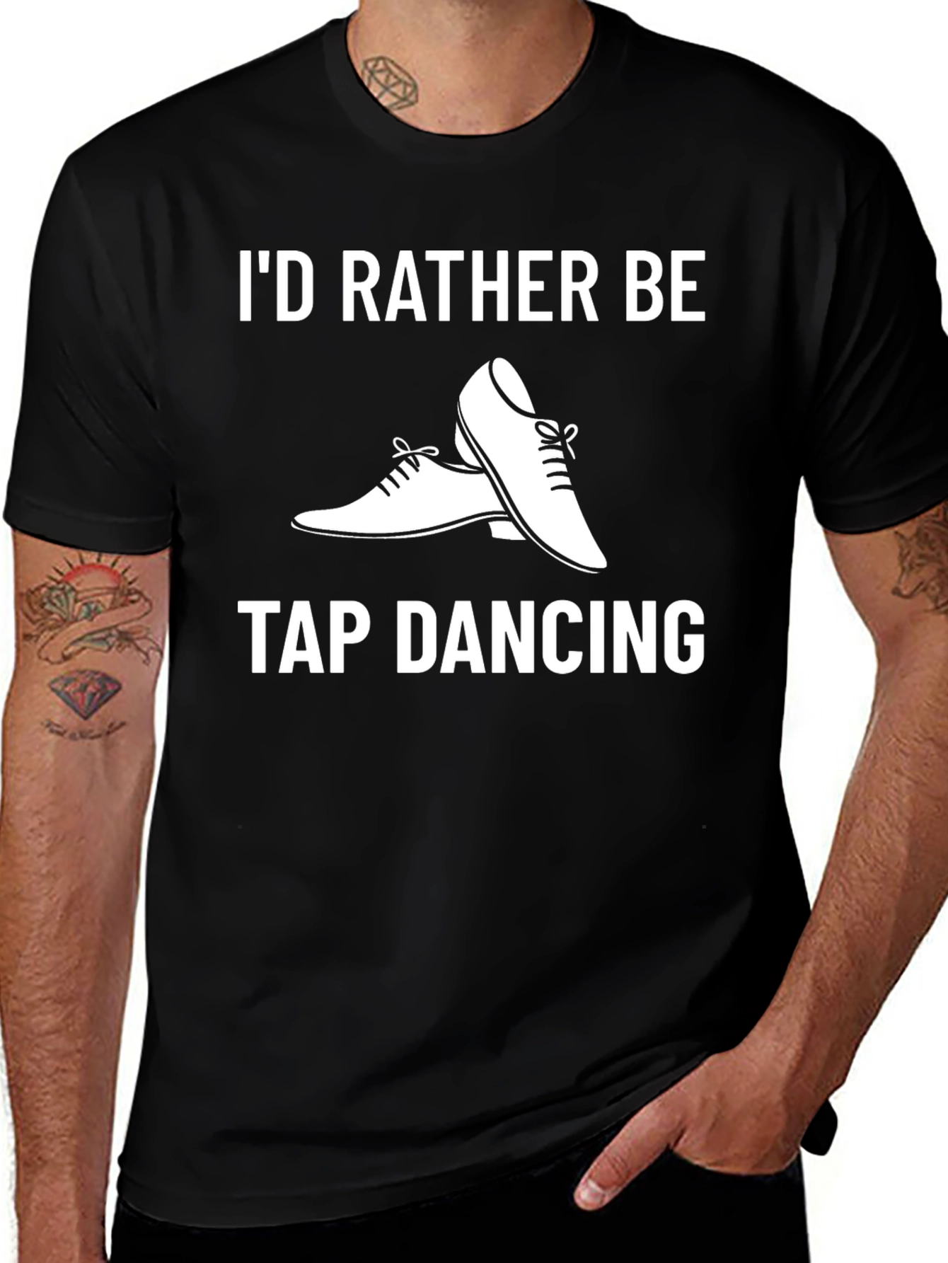 Id Rather Be Tap Dancing T-Shirt - Black