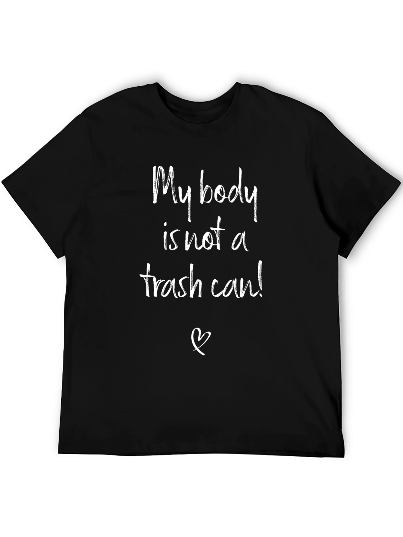 My Body Is Not A Trash Can T-Shirt