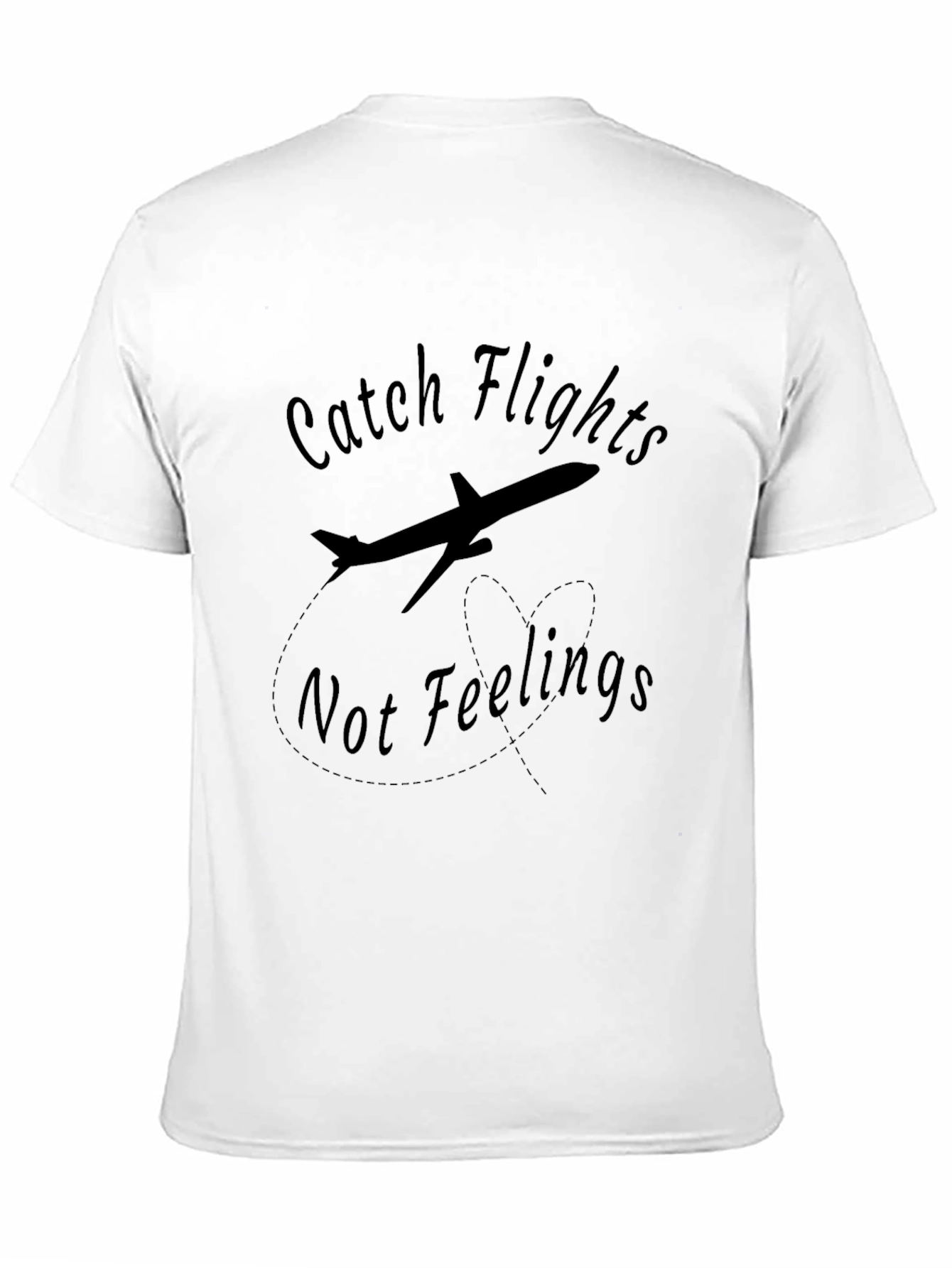 Catch Flights Not Feelings Black T-Shirt