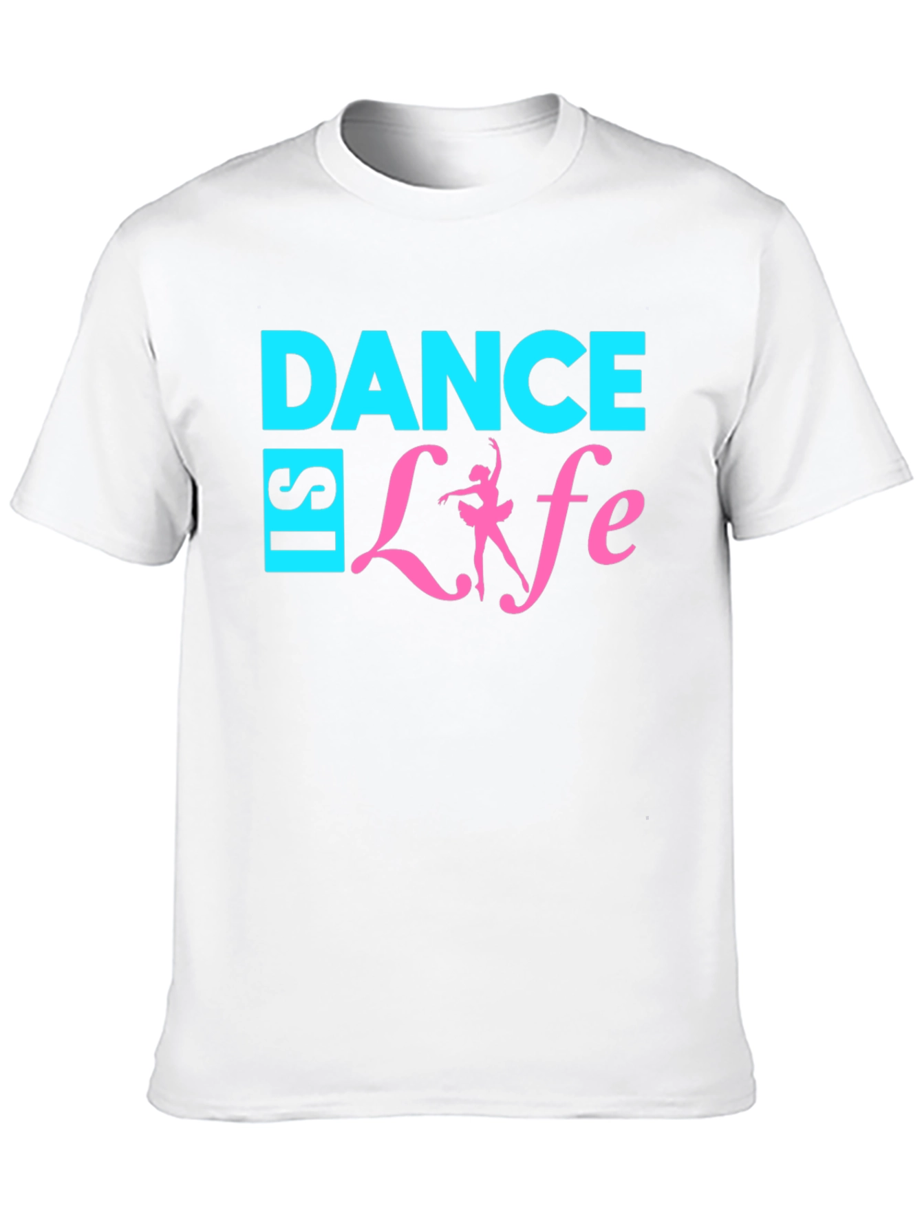 Dance is Life T-Shirt - Ballerina