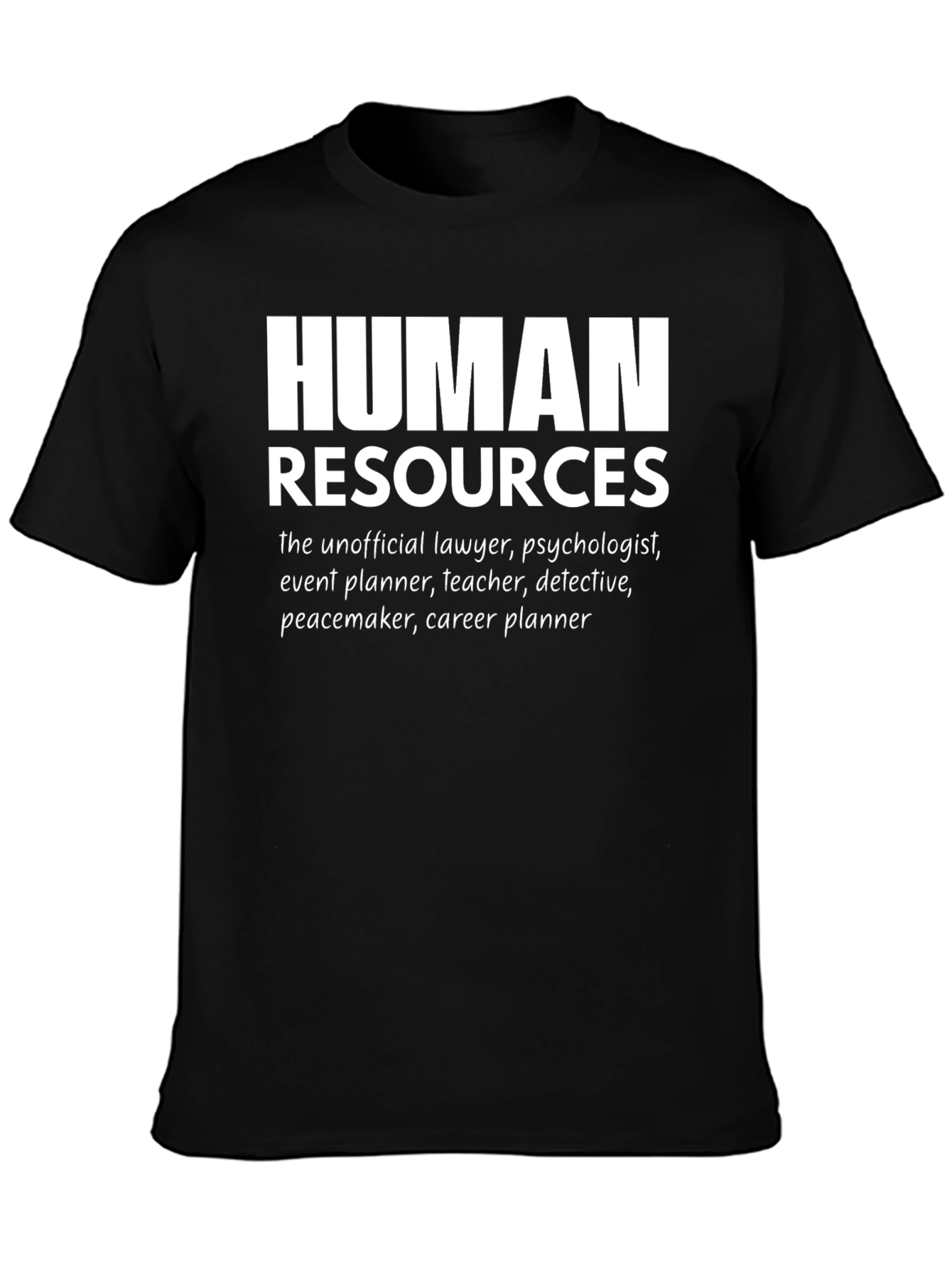 Human Resources T-Shirt: Unofficial Problem Solver
