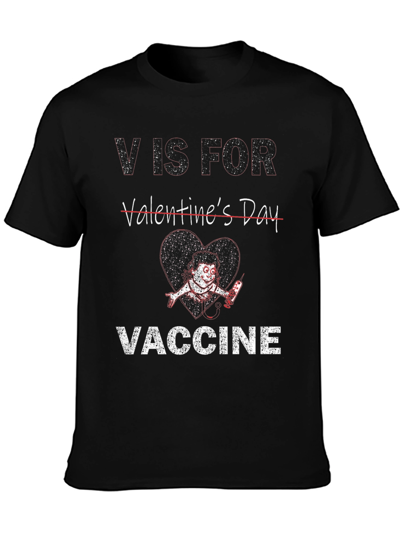 V is for Vaccine Anti-Valentines Day T-Shirt