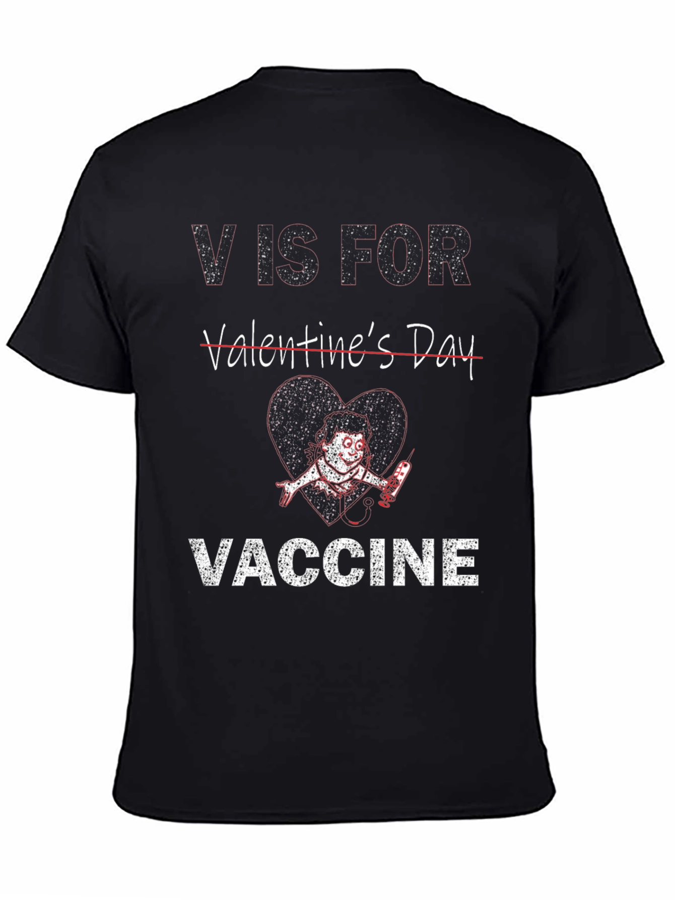 V is for Vaccine Anti-Valentines Day T-Shirt