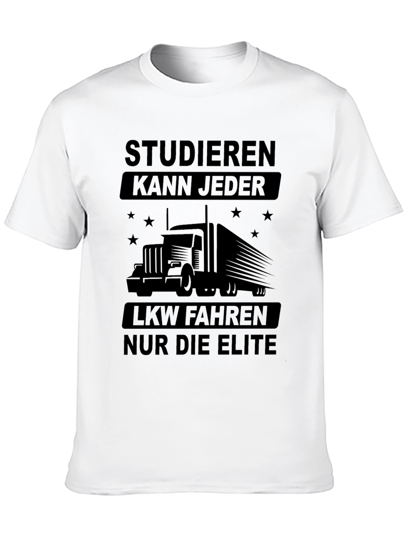 Studieren Kann Jeder Trucker T-Shirt