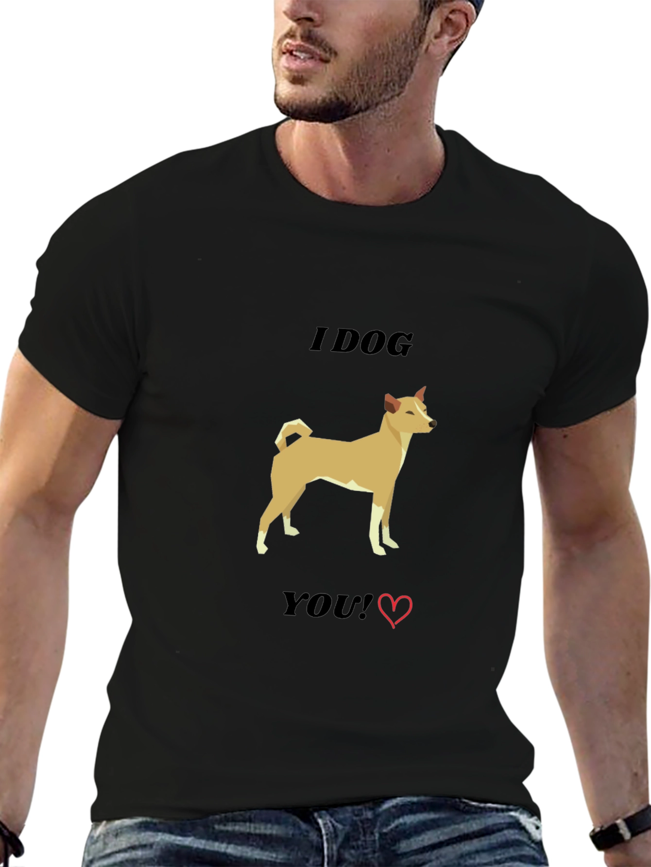 I Dog You T-Shirt
