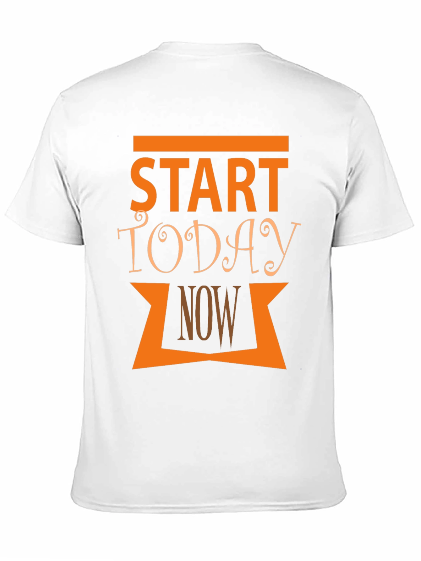 Start Today Now Graphic T-Shirt