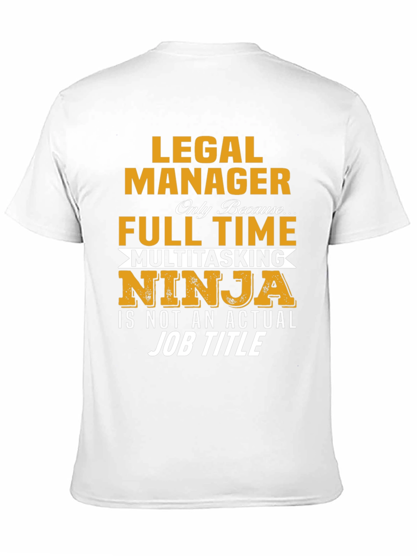 Legal Manager Multitasking Ninja T-Shirt