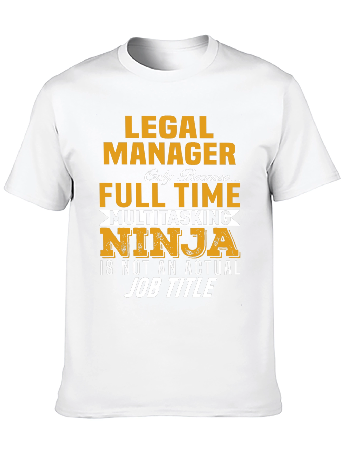 Legal Manager Multitasking Ninja T-Shirt
