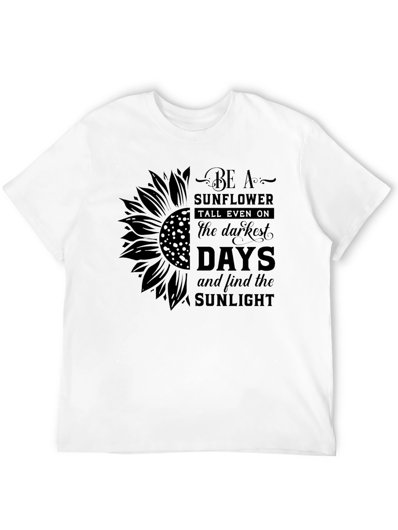 Sunflower Inspirational Black T-Shirt
