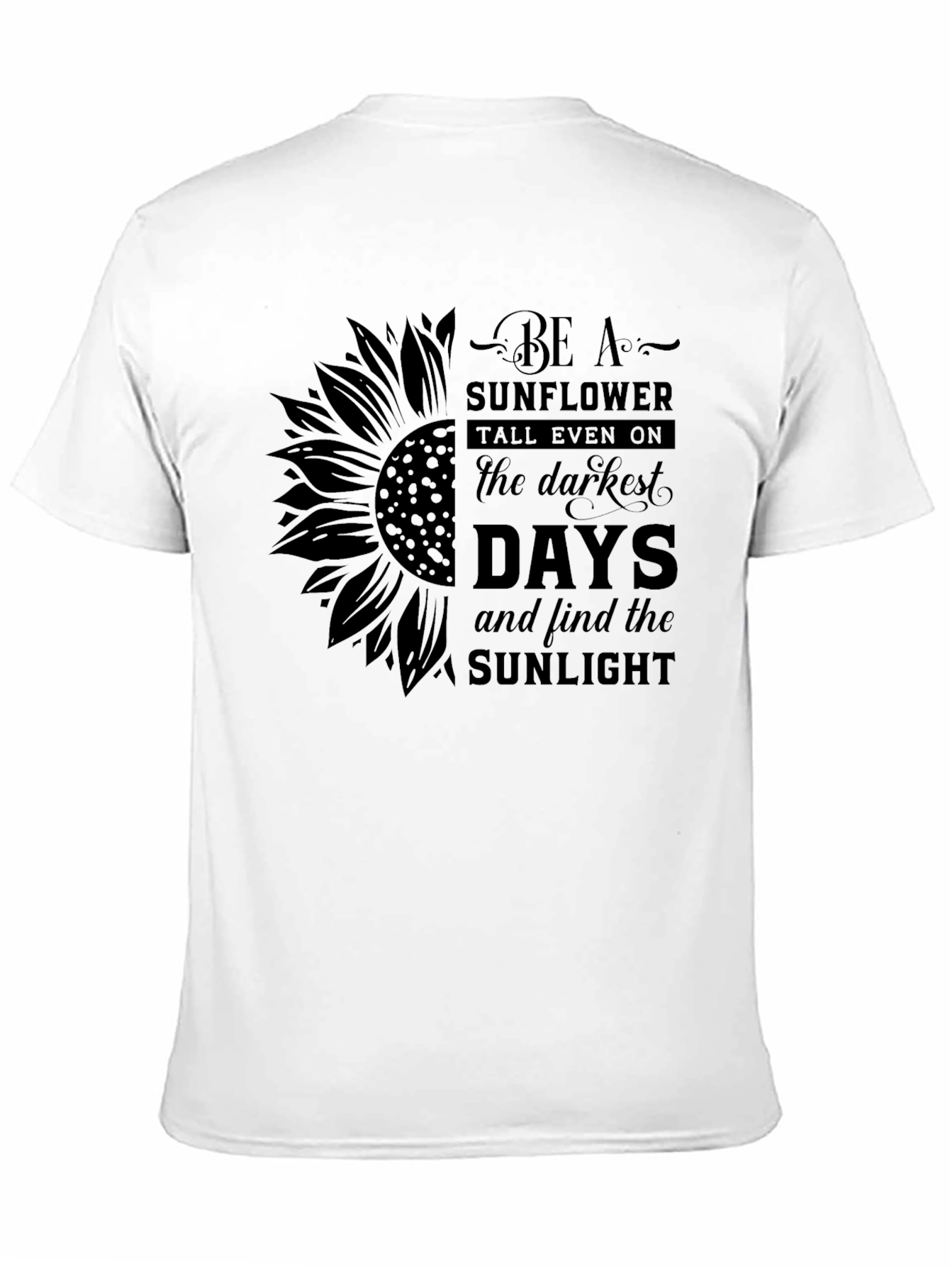 Sunflower Inspirational Black T-Shirt