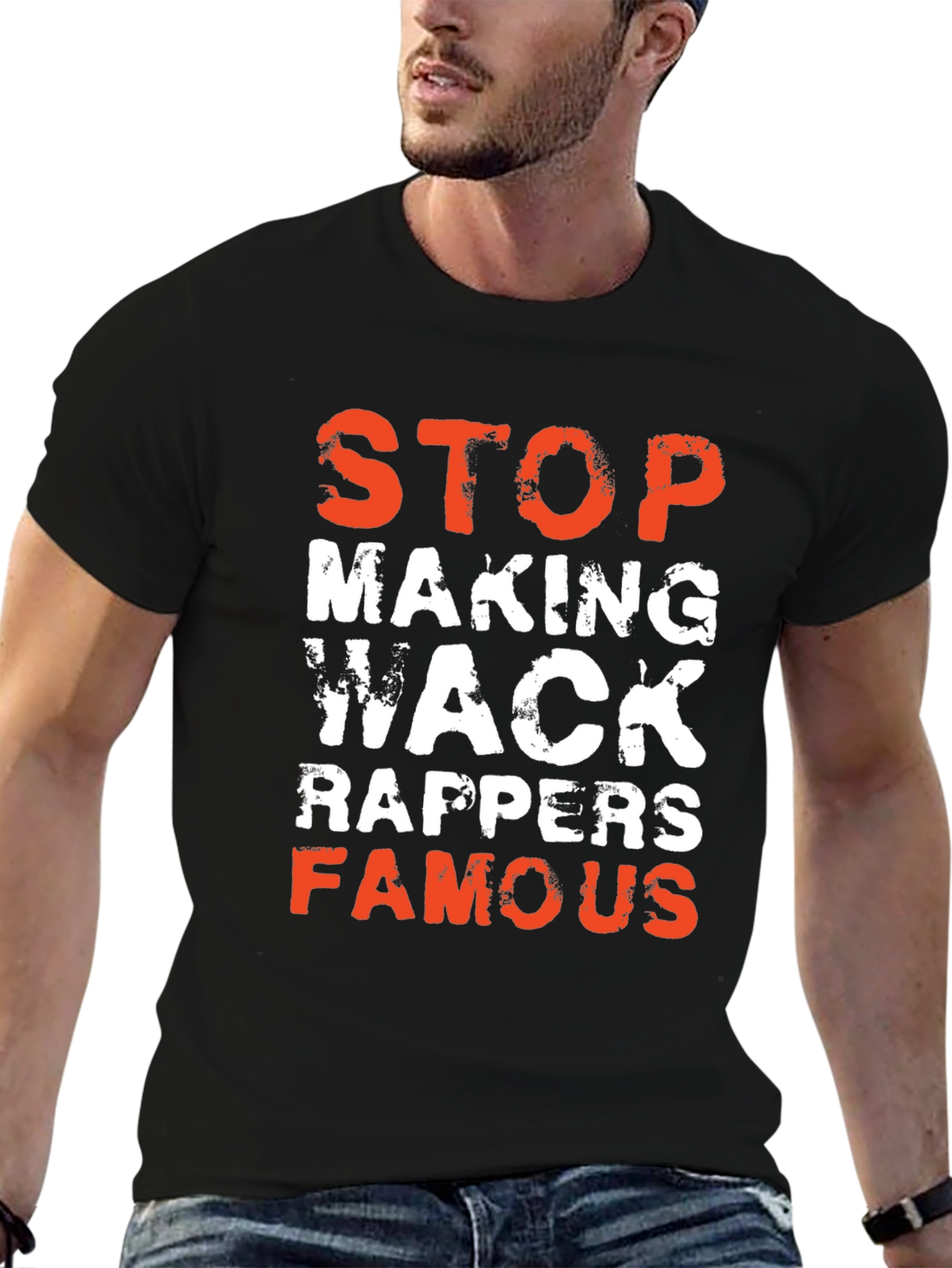 Stop Making Wack Rappers Famous Graphic T-Shirt