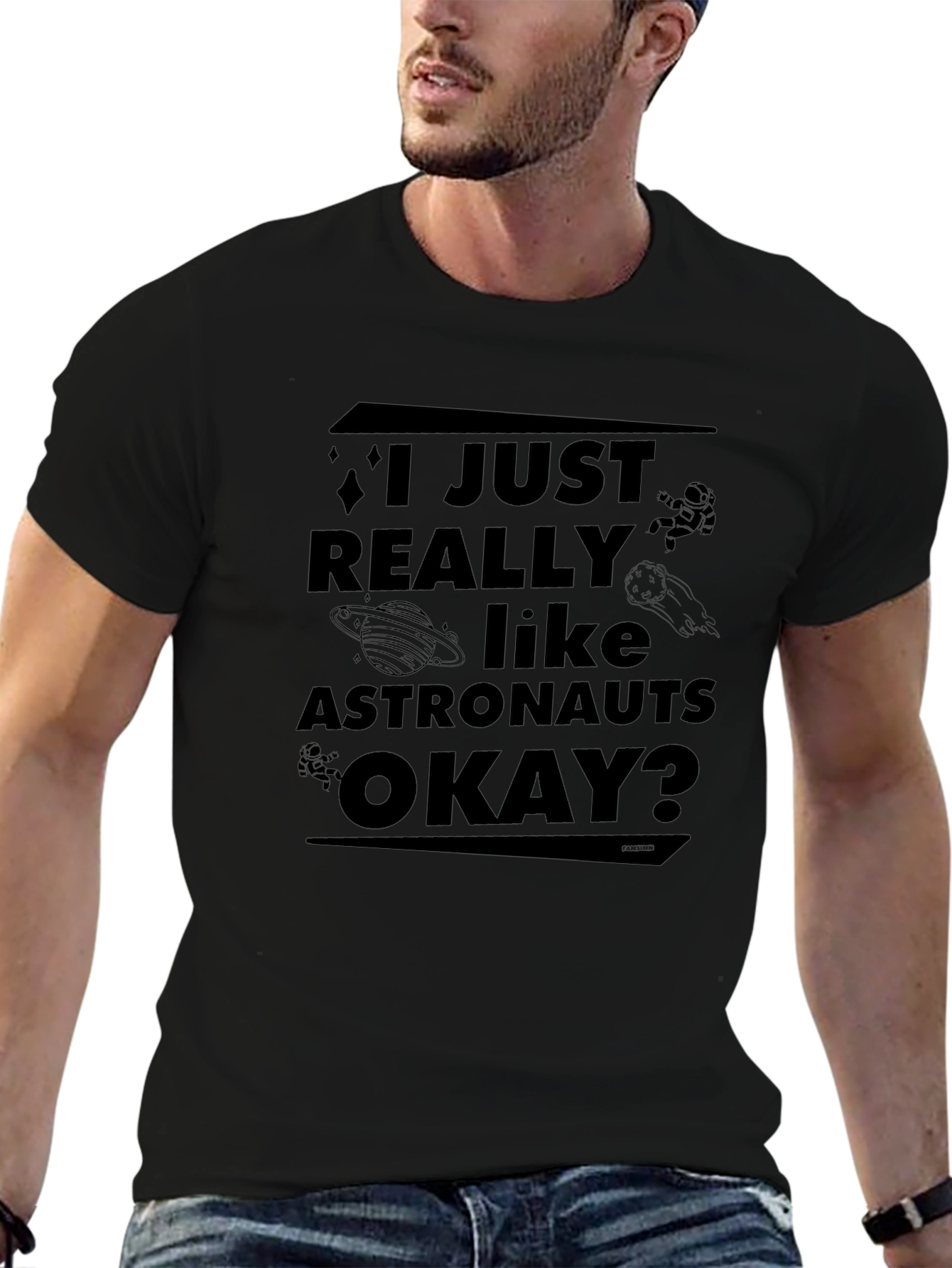 I Just Really Like Astronauts Okay? T-Shirt