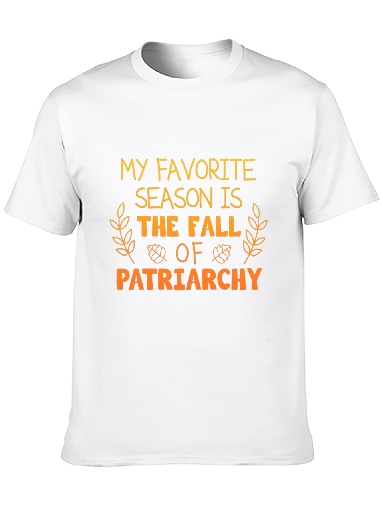 My Favorite Season Fall of Patriarchy Tee