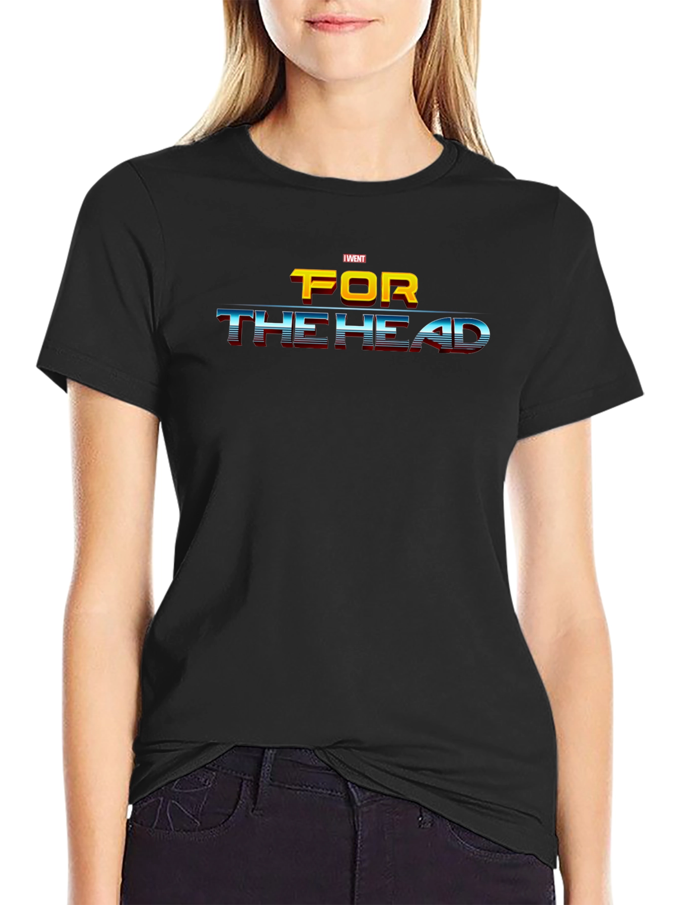 I Went For The Head Graphic T-Shirt