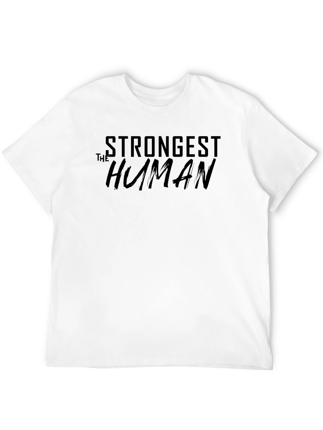 The Strongest Human Black T-Shirt