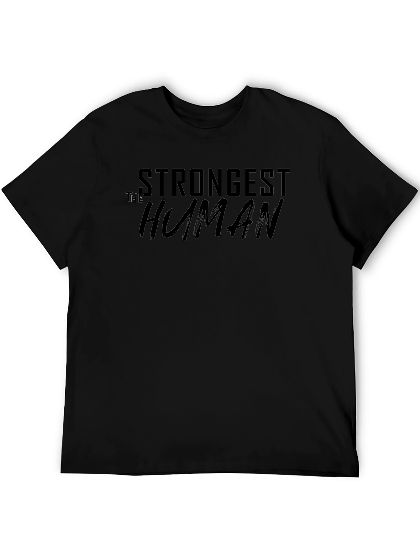 The Strongest Human Black T-Shirt
