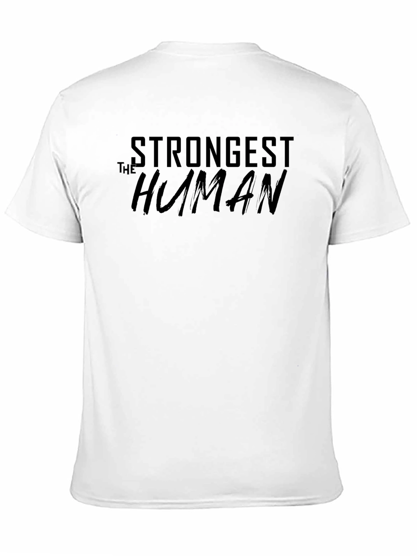 The Strongest Human Black T-Shirt