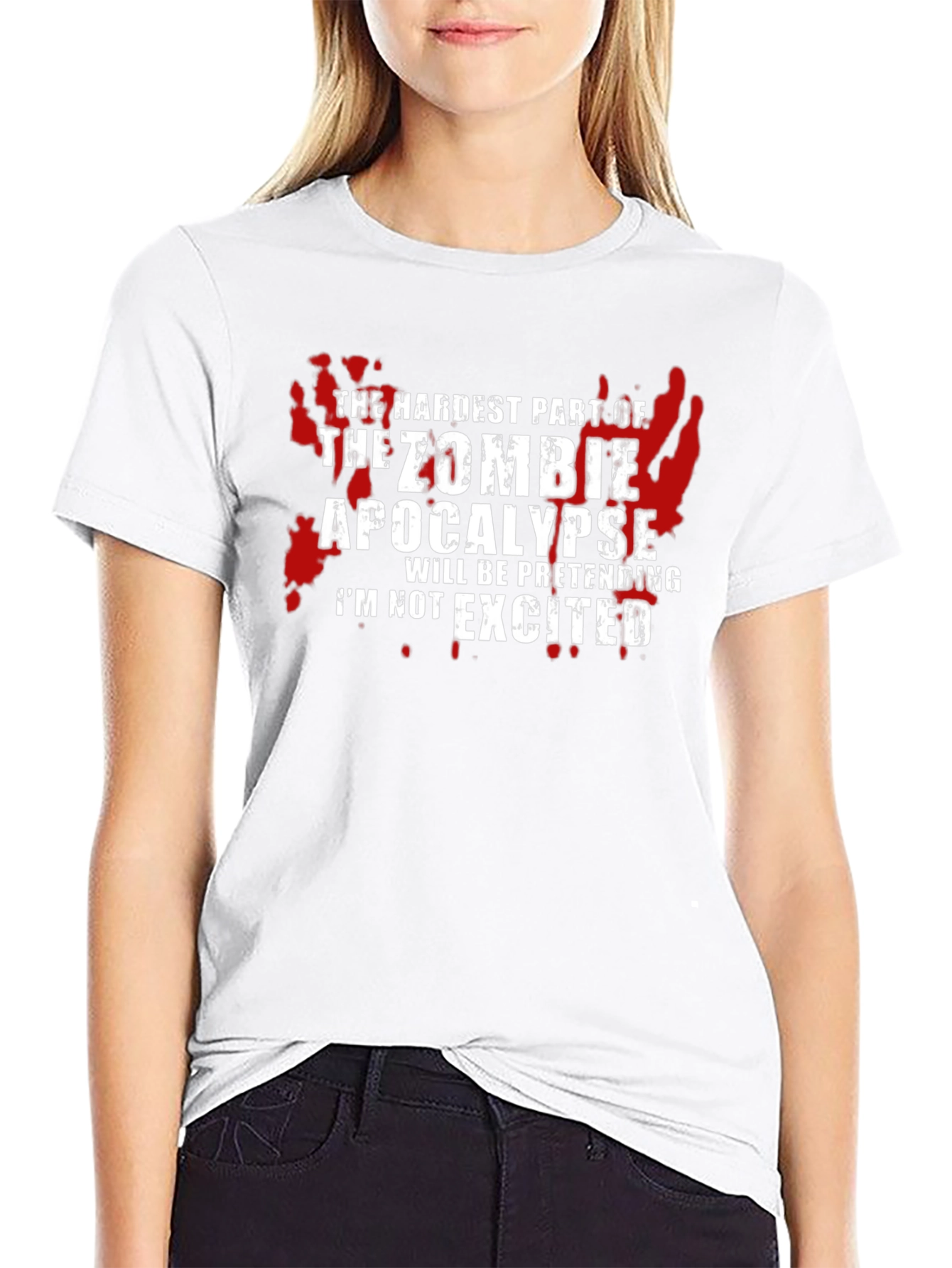 Zombie Apocalypse T-Shirt - Hardest Part Pretending!