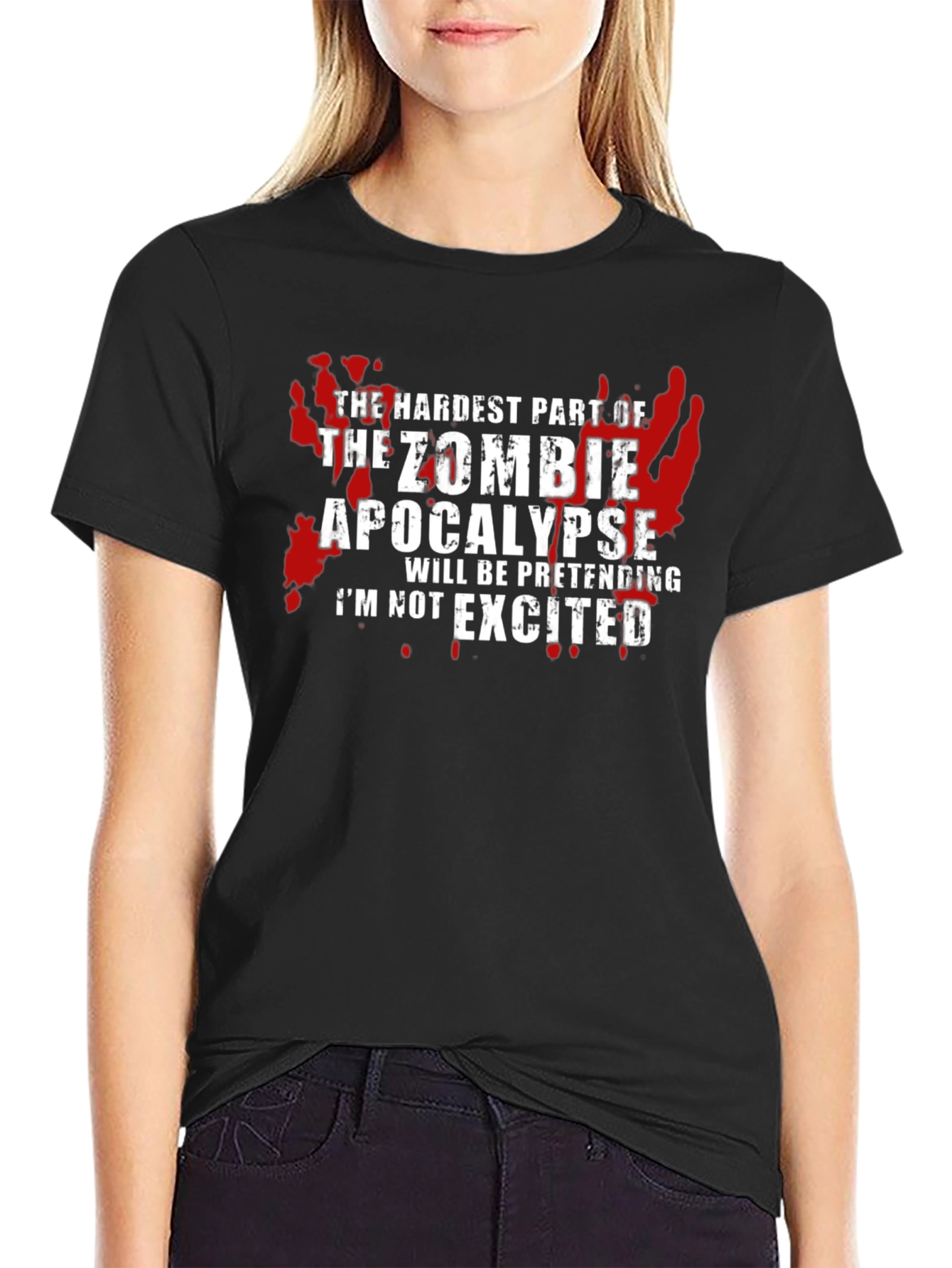 Zombie Apocalypse T-Shirt - Hardest Part Pretending!