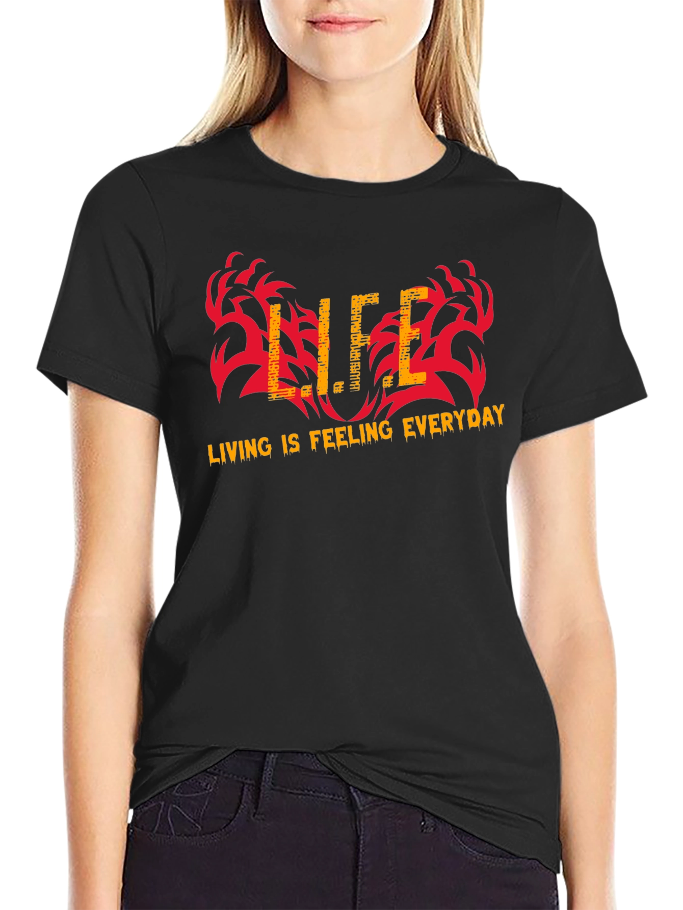 Life is Feeling Everyday Graphic T-Shirt