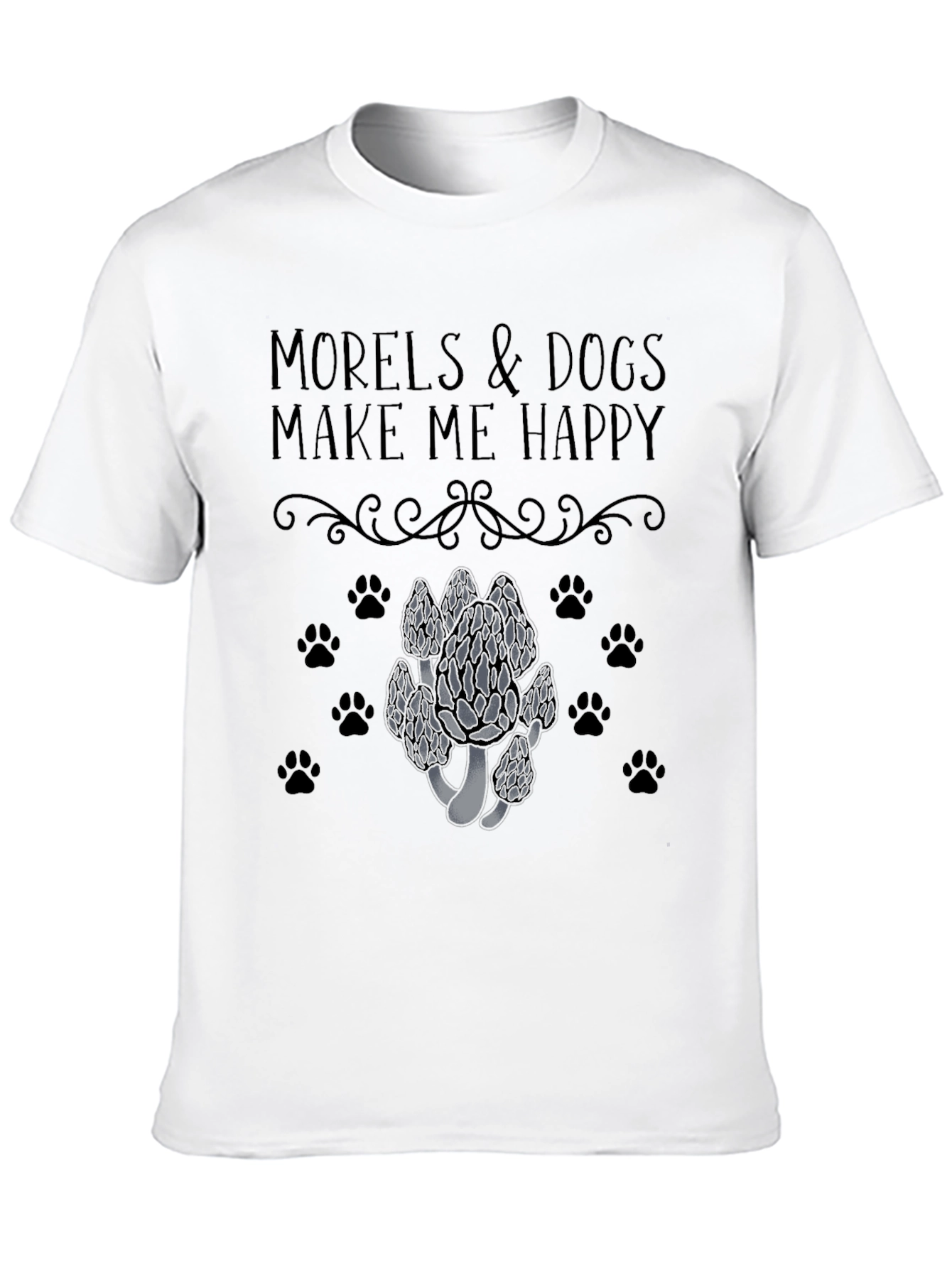 Morels & Dogs T-Shirt: Happy Design