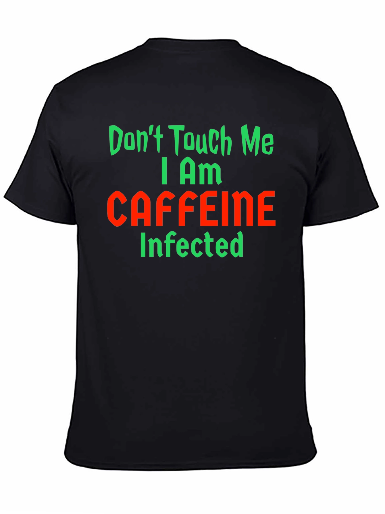 Caffeine Infected Graphic T-Shirt - Funny Novelty Tee