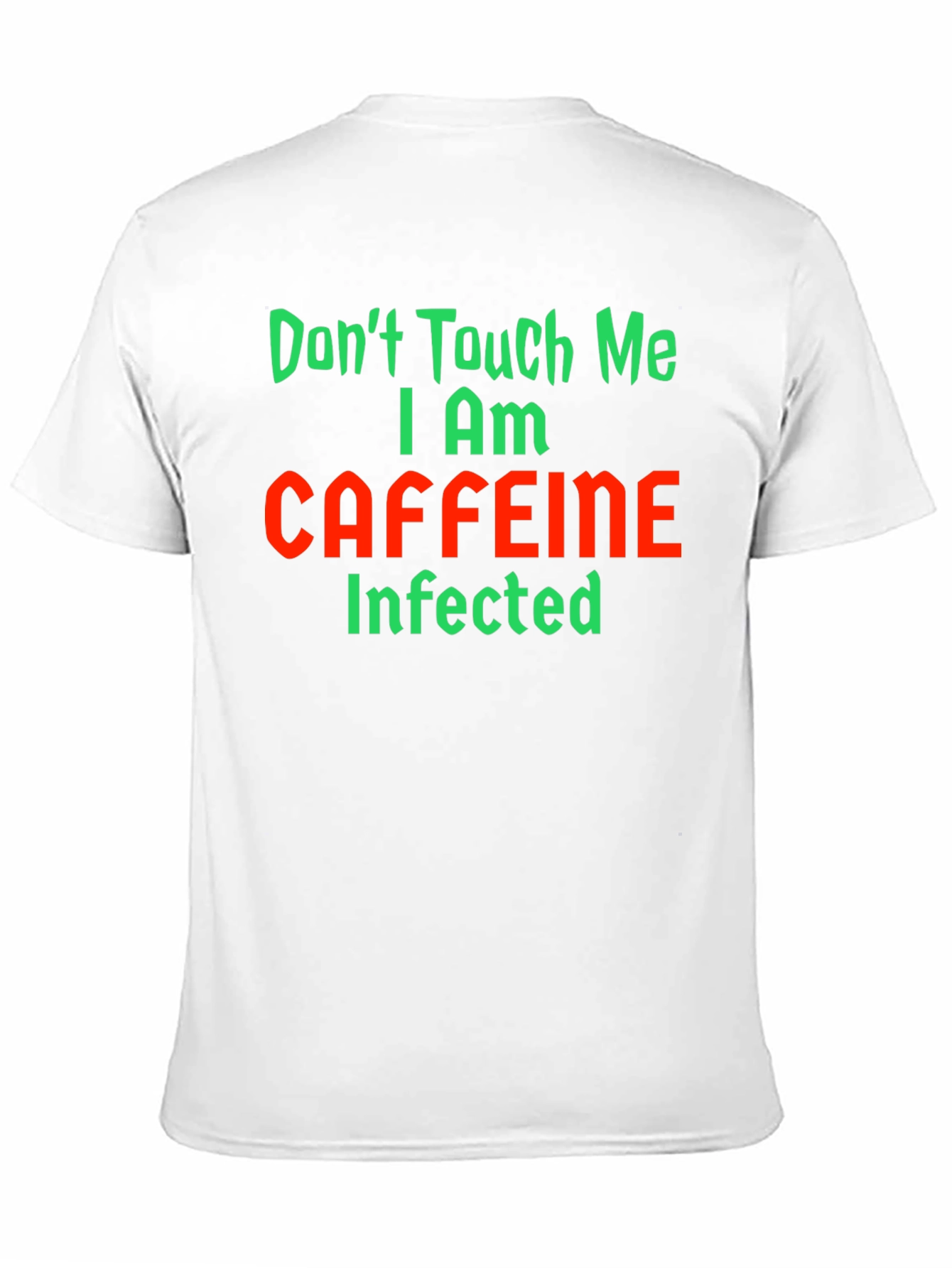 Caffeine Infected Graphic T-Shirt - Funny Novelty Tee