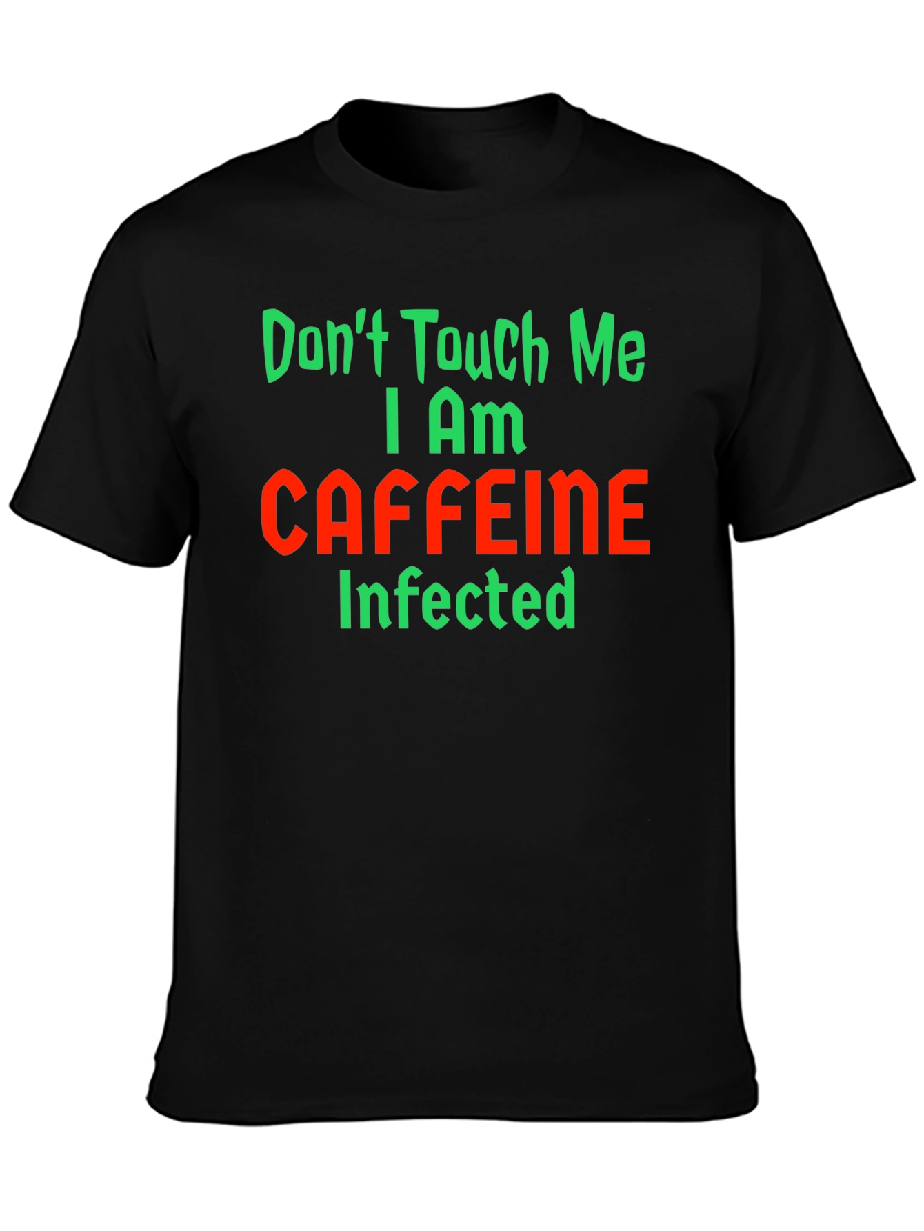 Caffeine Infected Graphic T-Shirt - Funny Novelty Tee