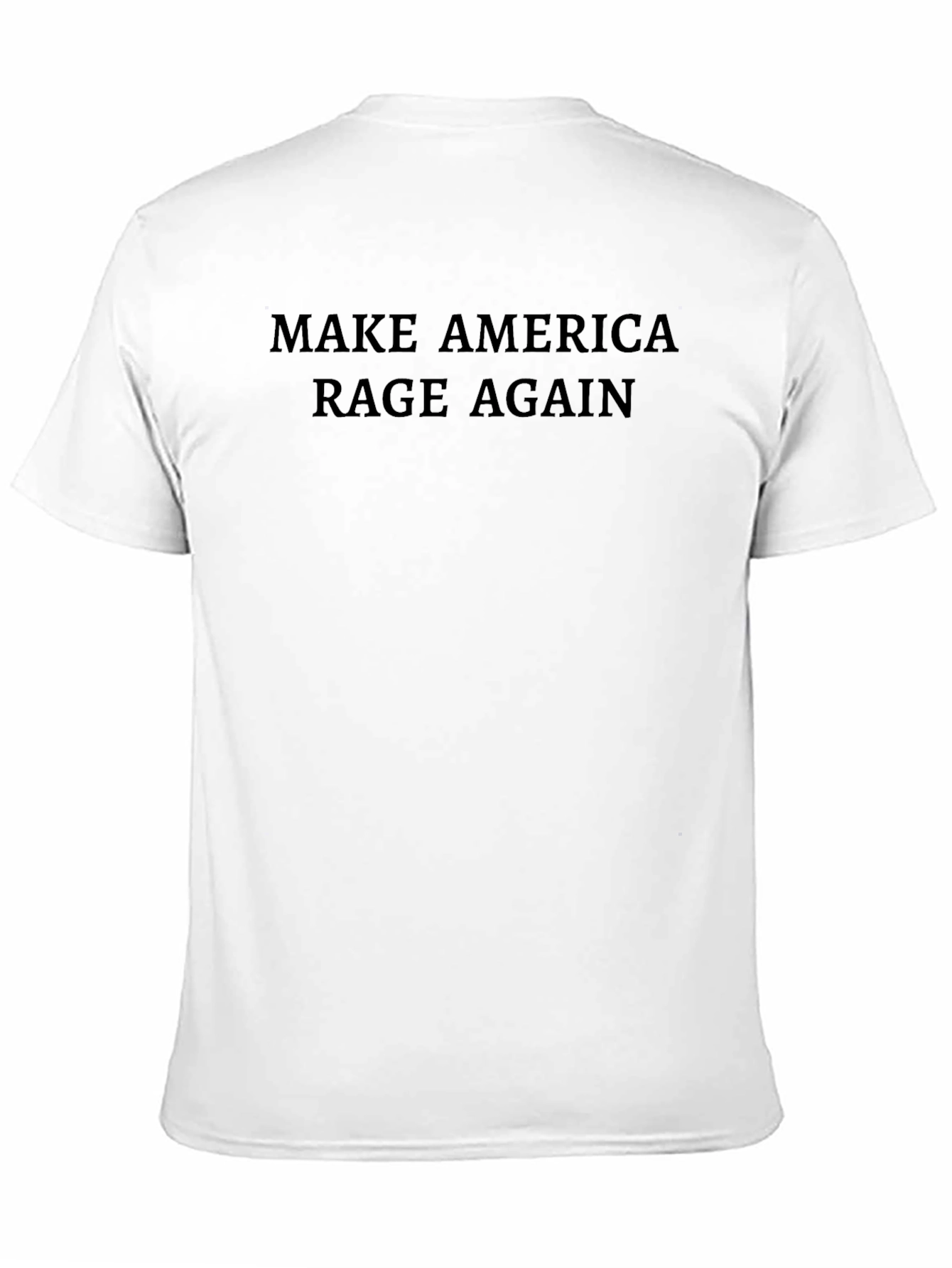Make America Rage Again Black T-Shirt
