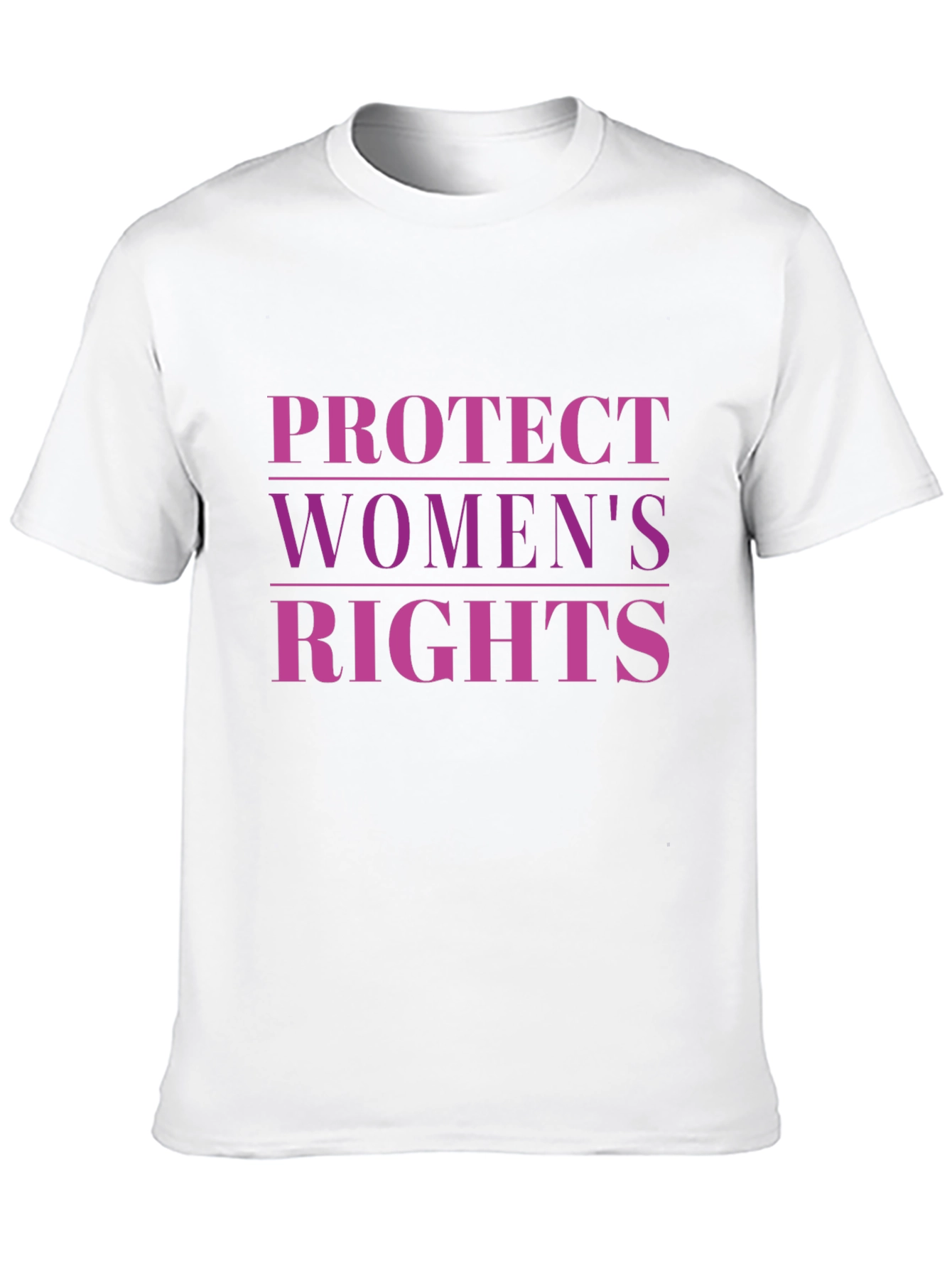 Protect Womens Rights T-Shirt